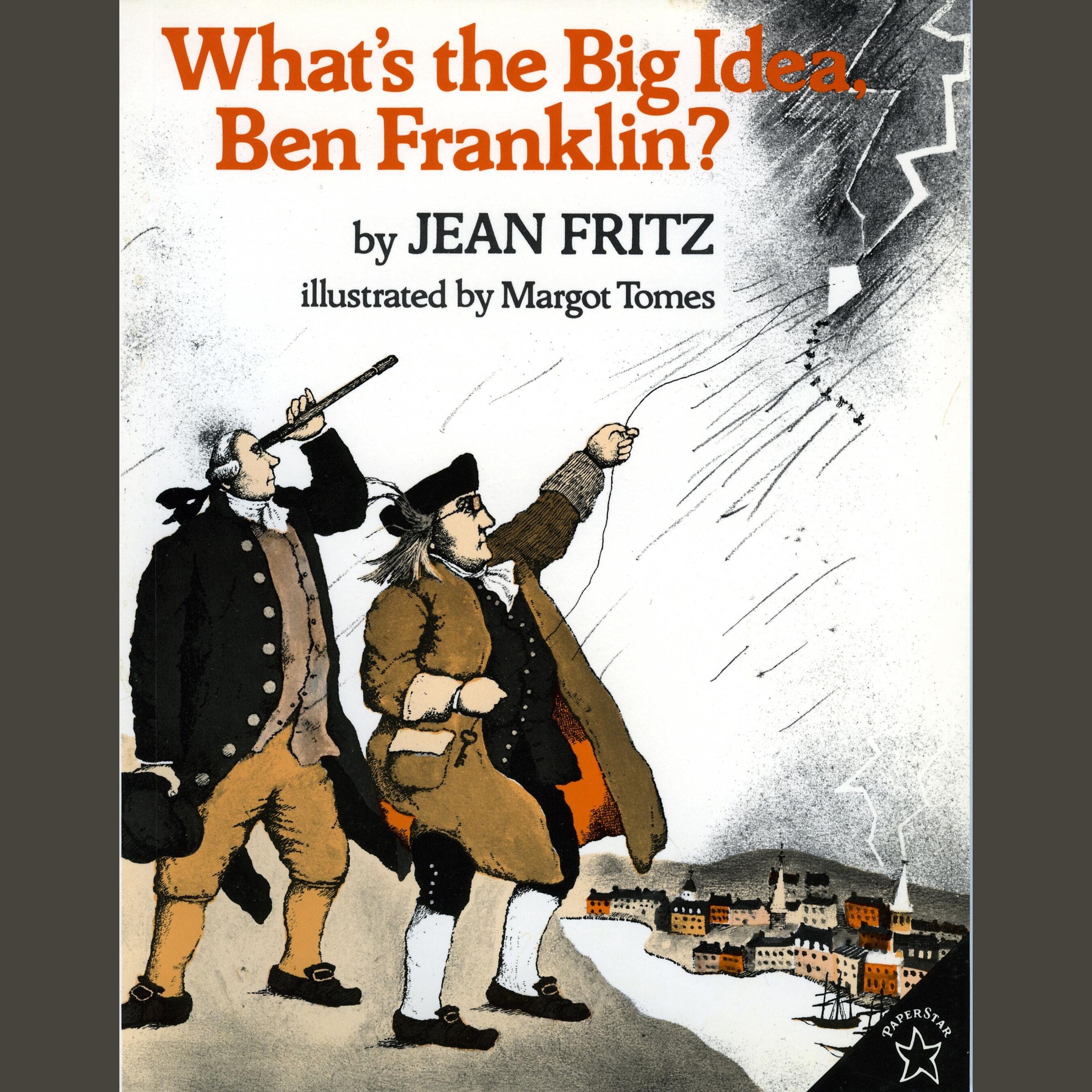 What's the Big Idea, Ben Franklin?