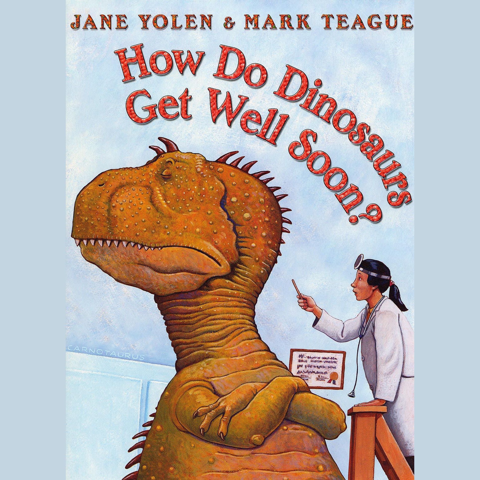 How Do Dinosaurs Get Well Soon?