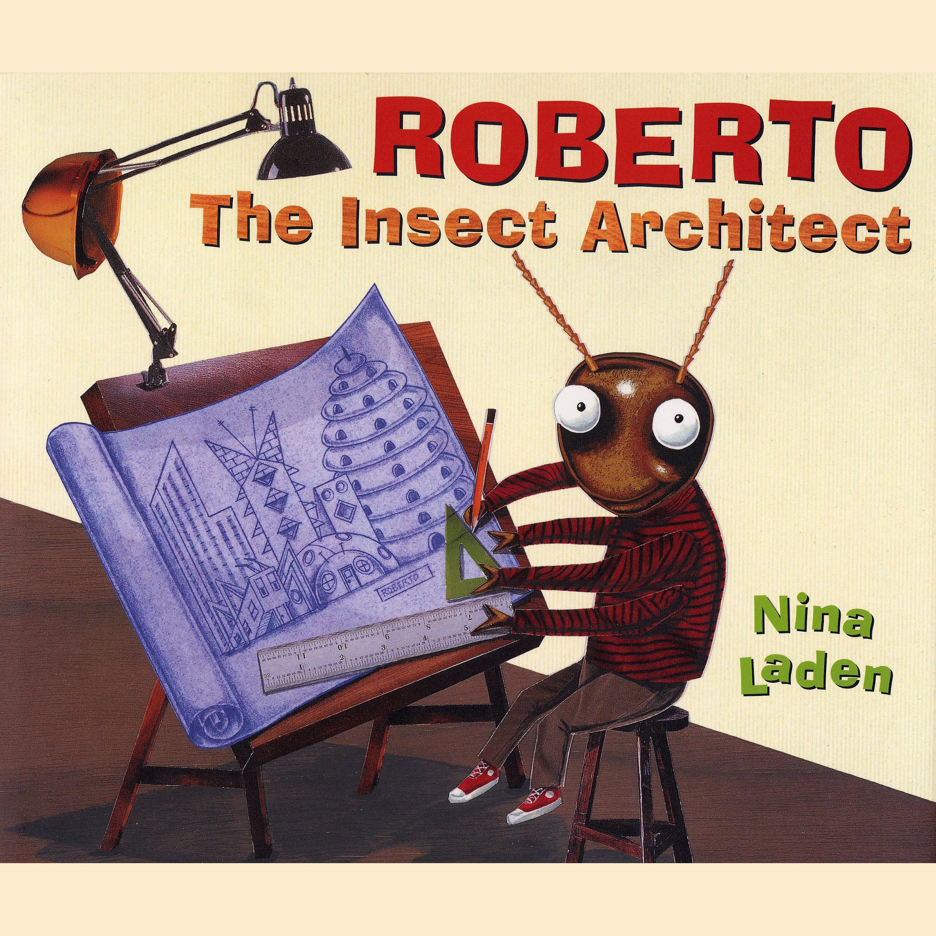 Roberto: The Insect Architect