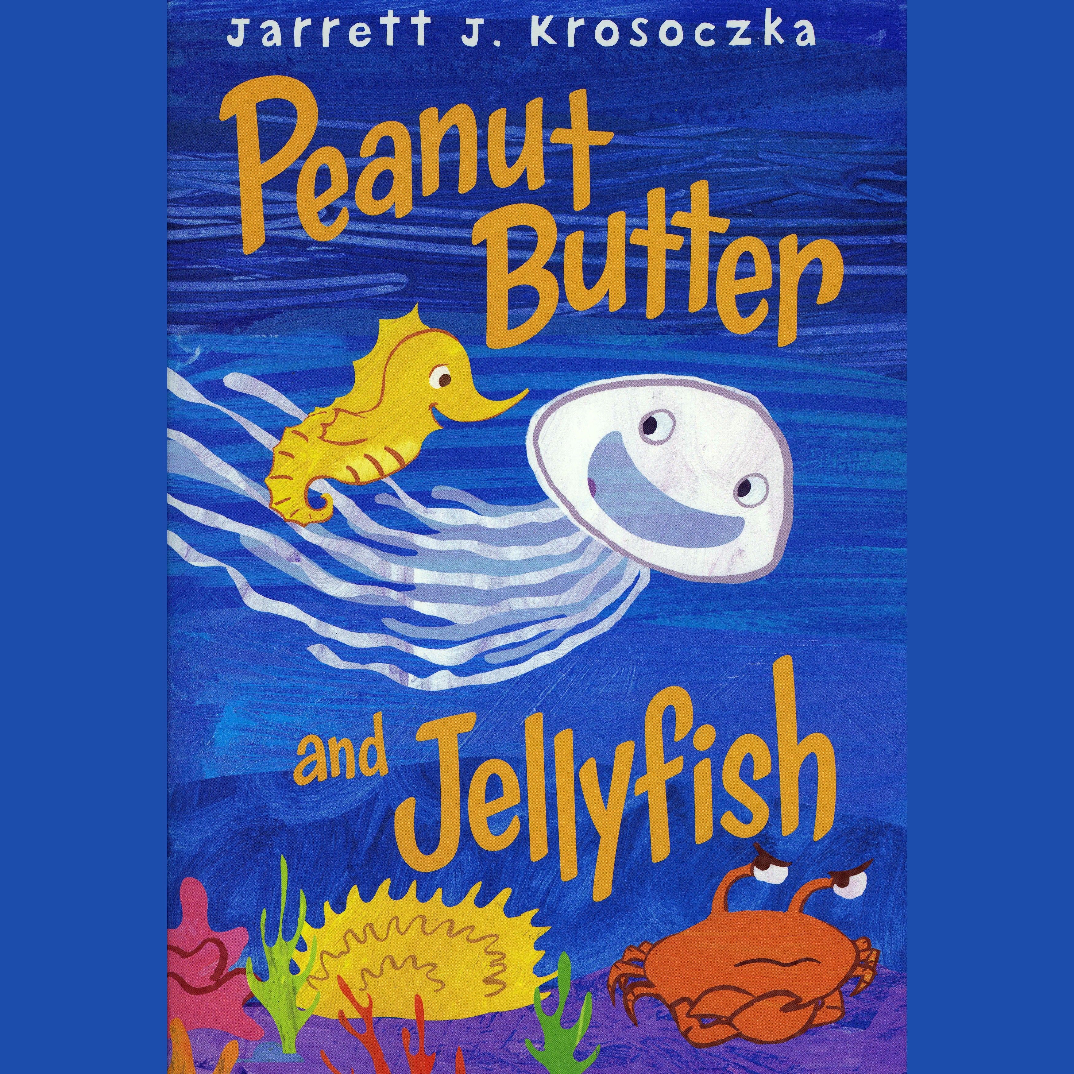 Peanut Butter and Jellyfish
