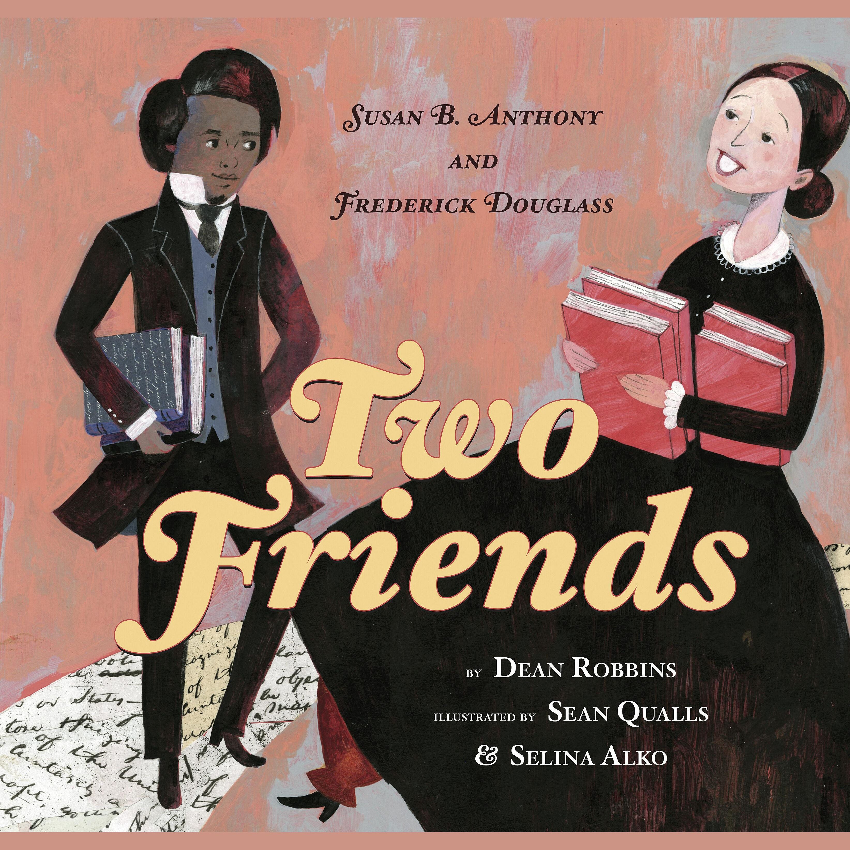 Two Friends: Susan B. Anthony and Frederick Douglass