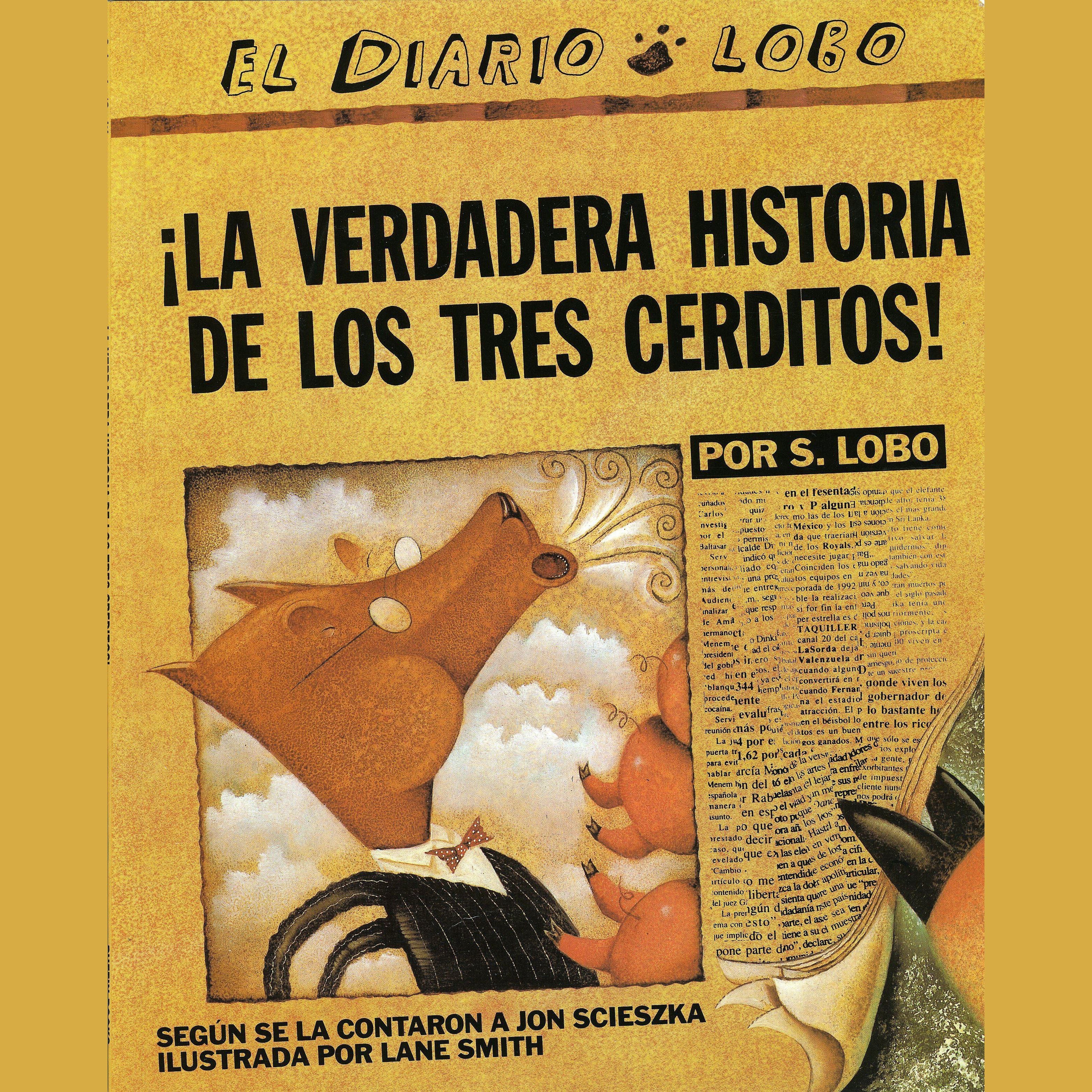 Verdadera Historia de los Tres Cerditos!, ¡La