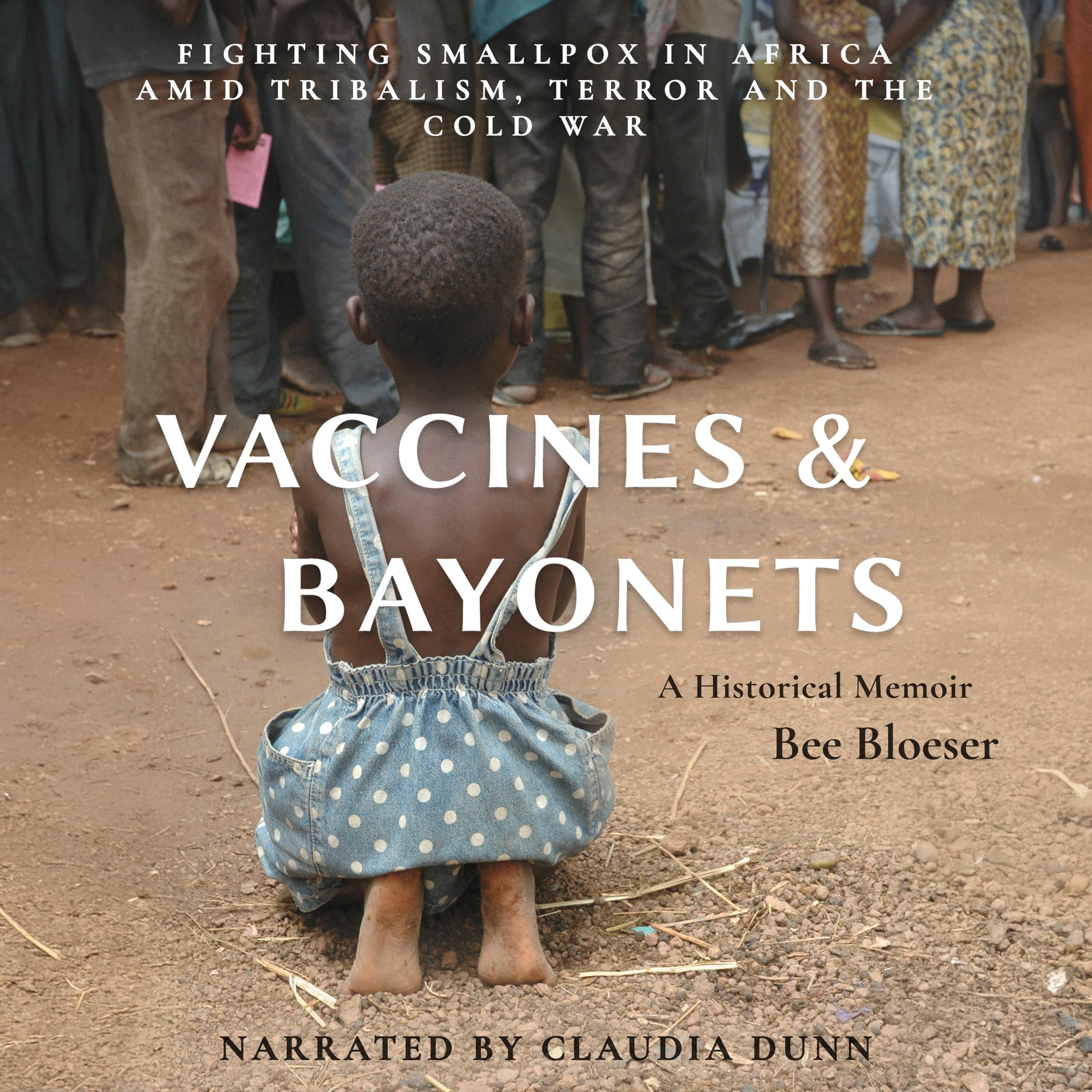 Vaccines and Bayonets