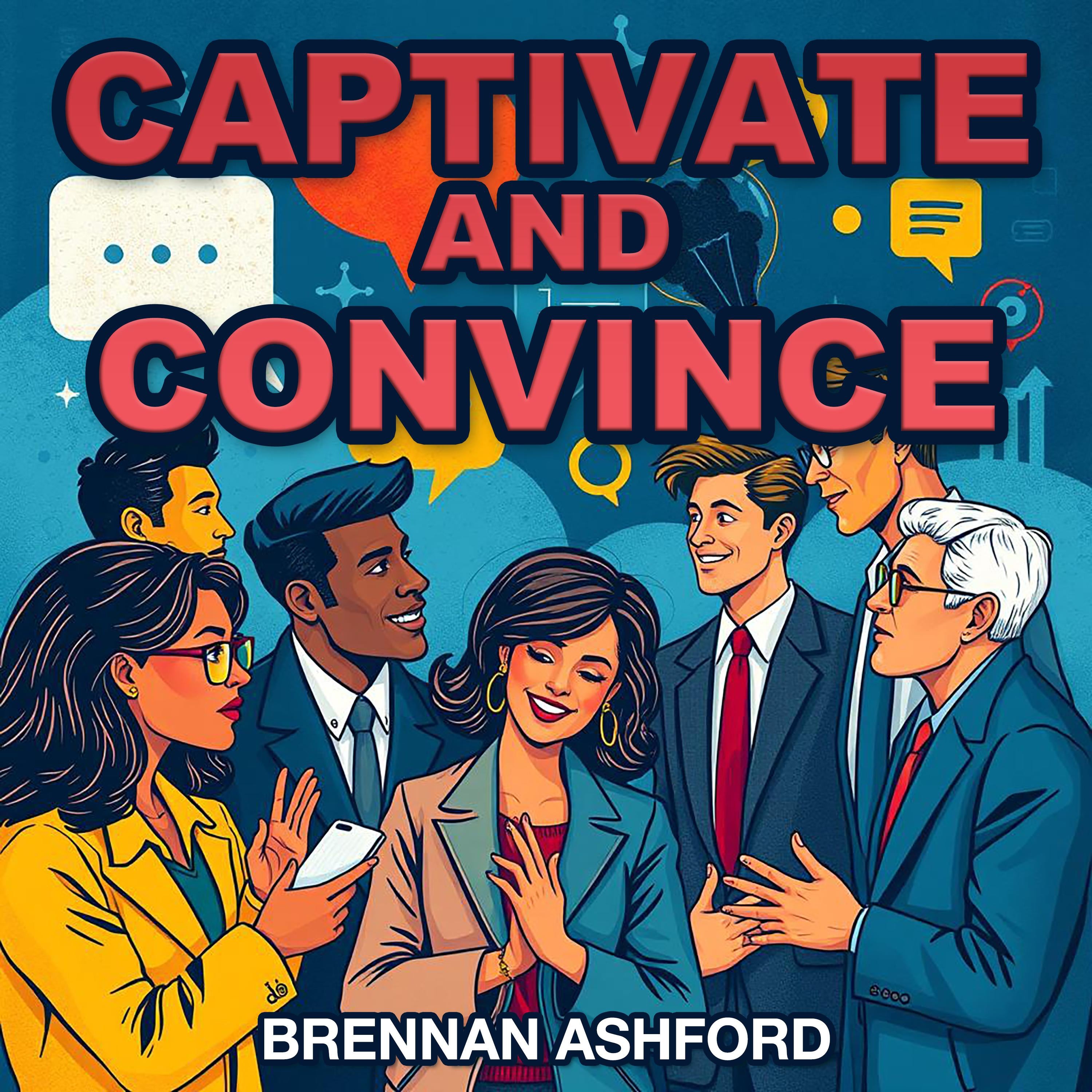 Captivate and Convince: The Art of Impactful Storytelling