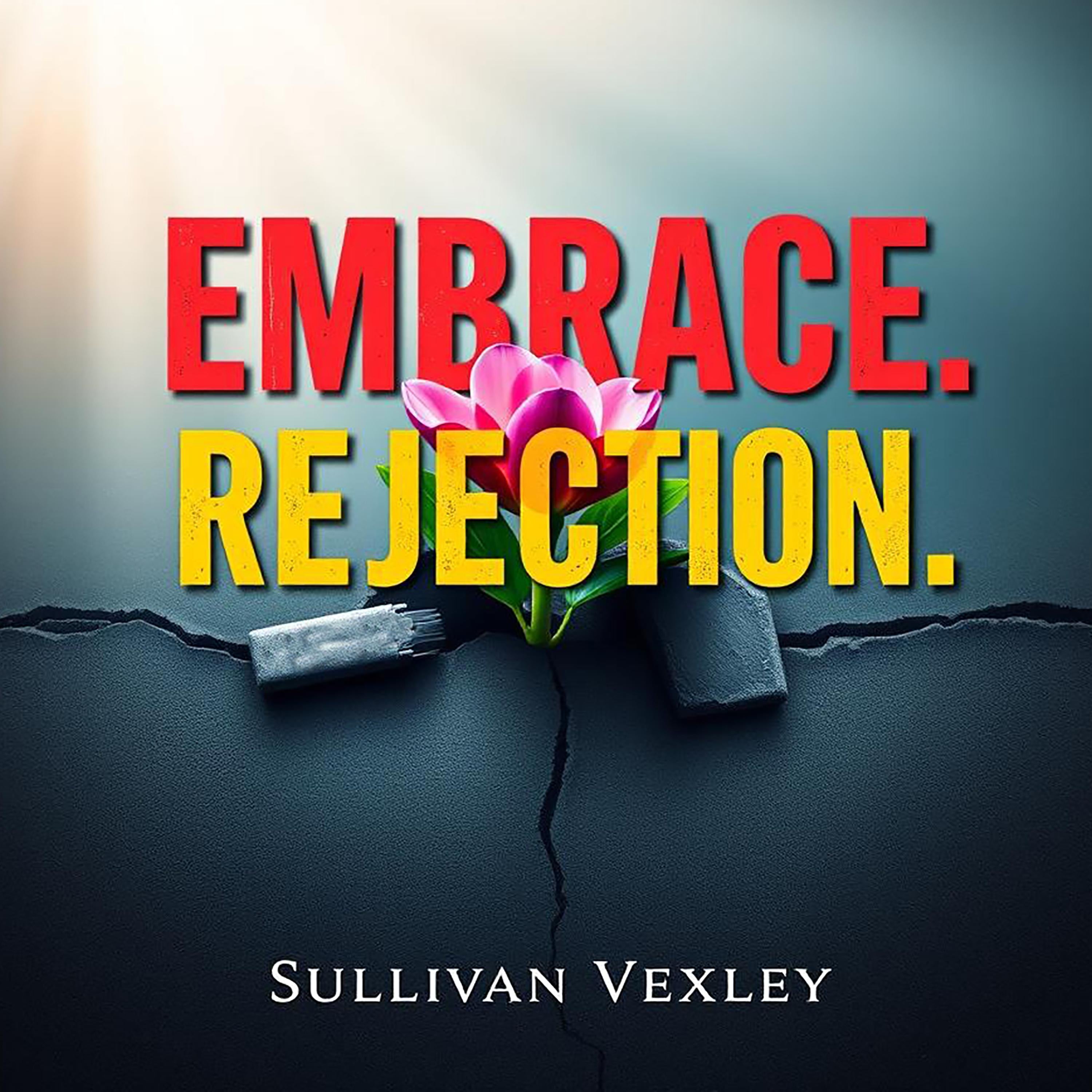 Embrace Rejection: Your Path to Greater Success