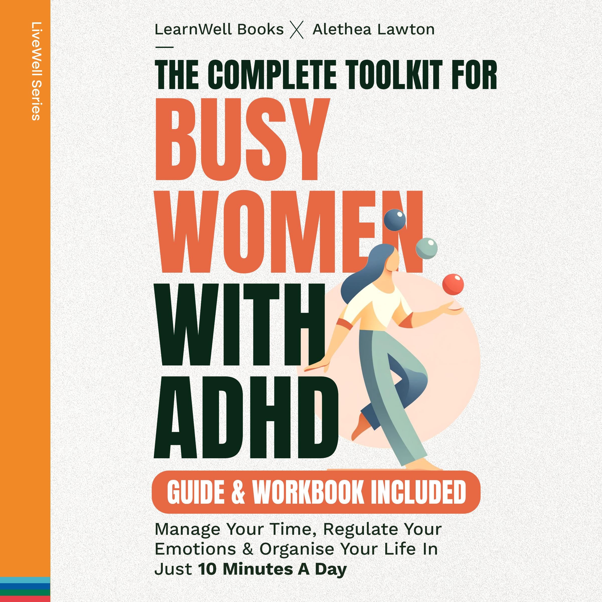 The Complete Toolkit For Busy Women With ADHD