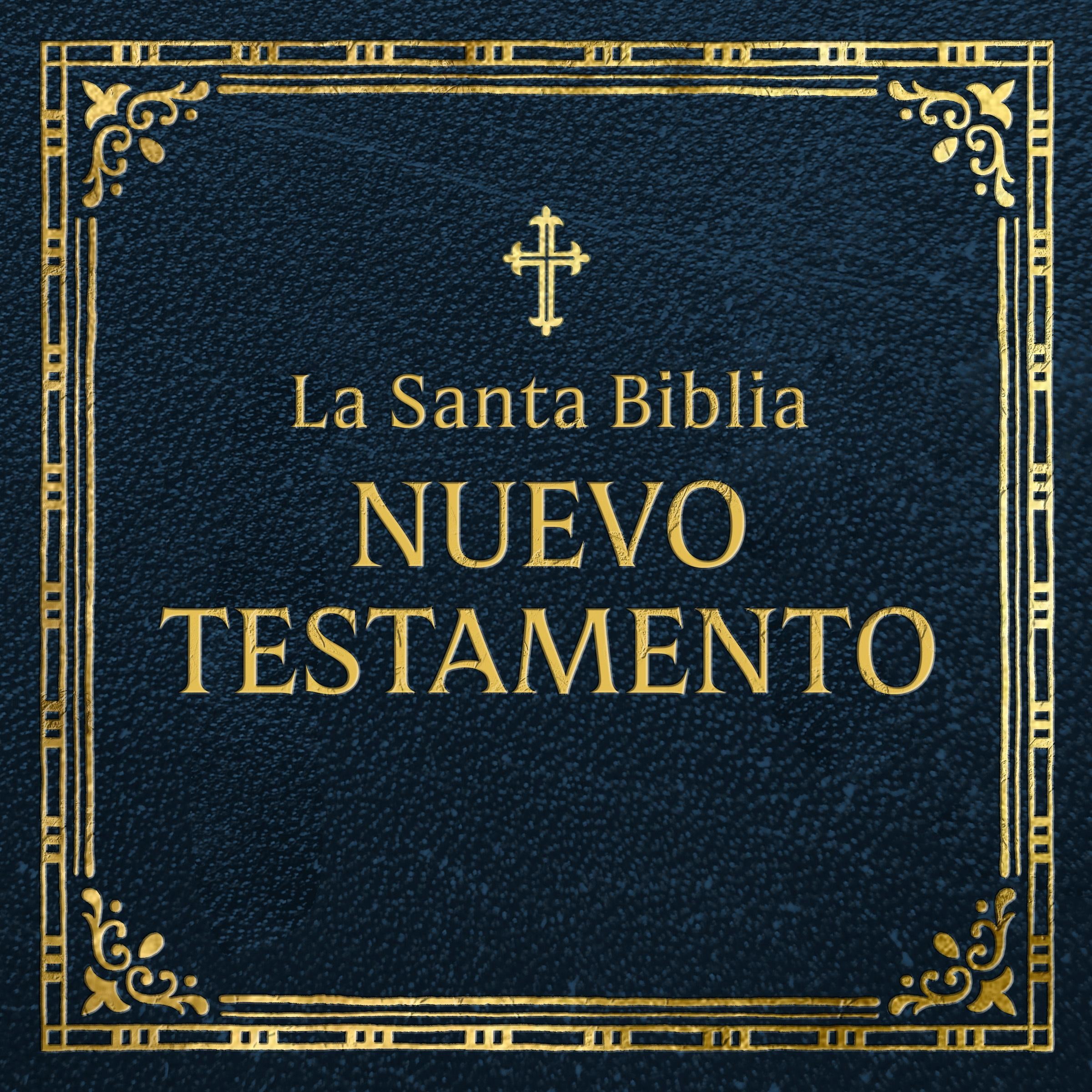 La Santa Biblia: Nuevo Testamento