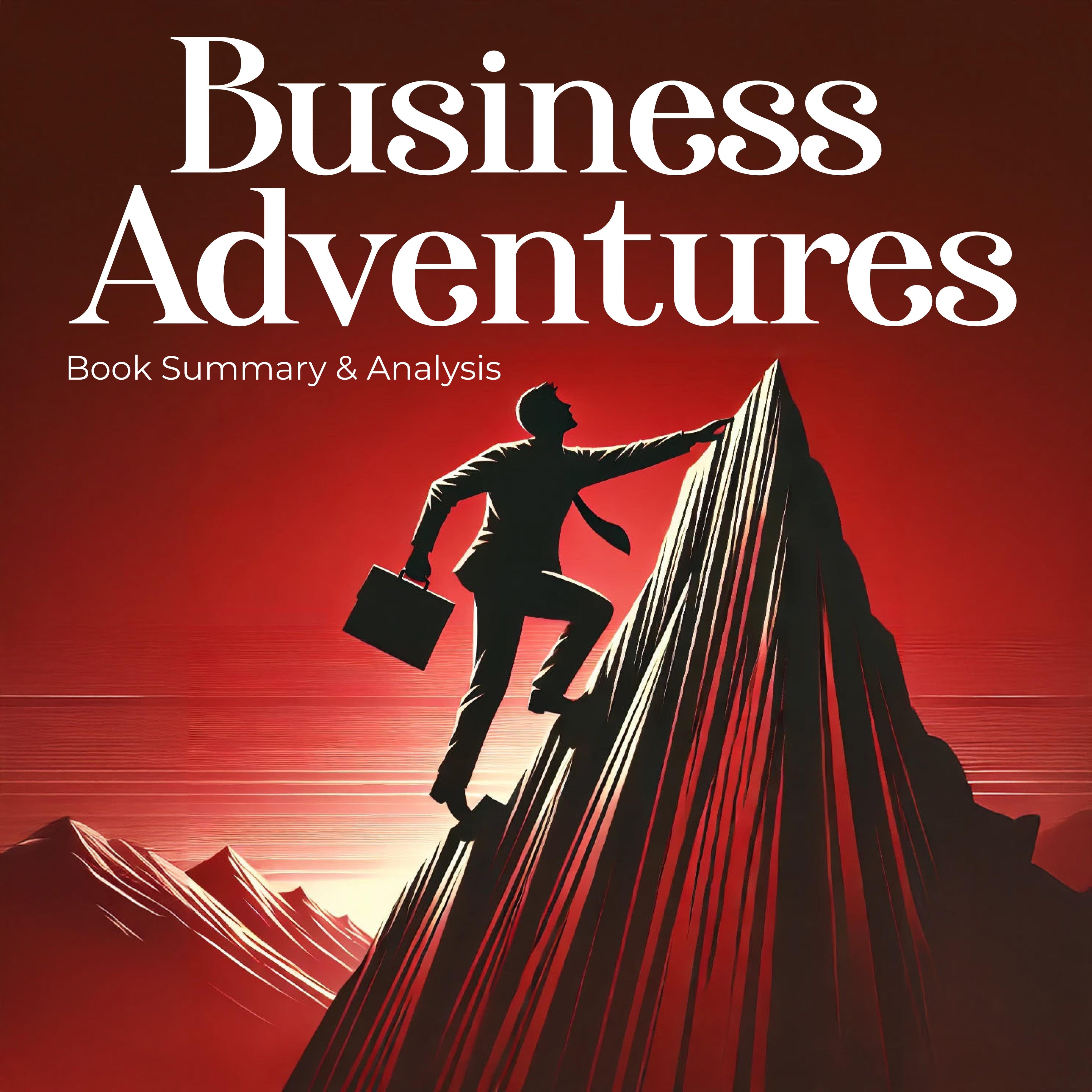 Business Adventures: Book Summary and Analysis