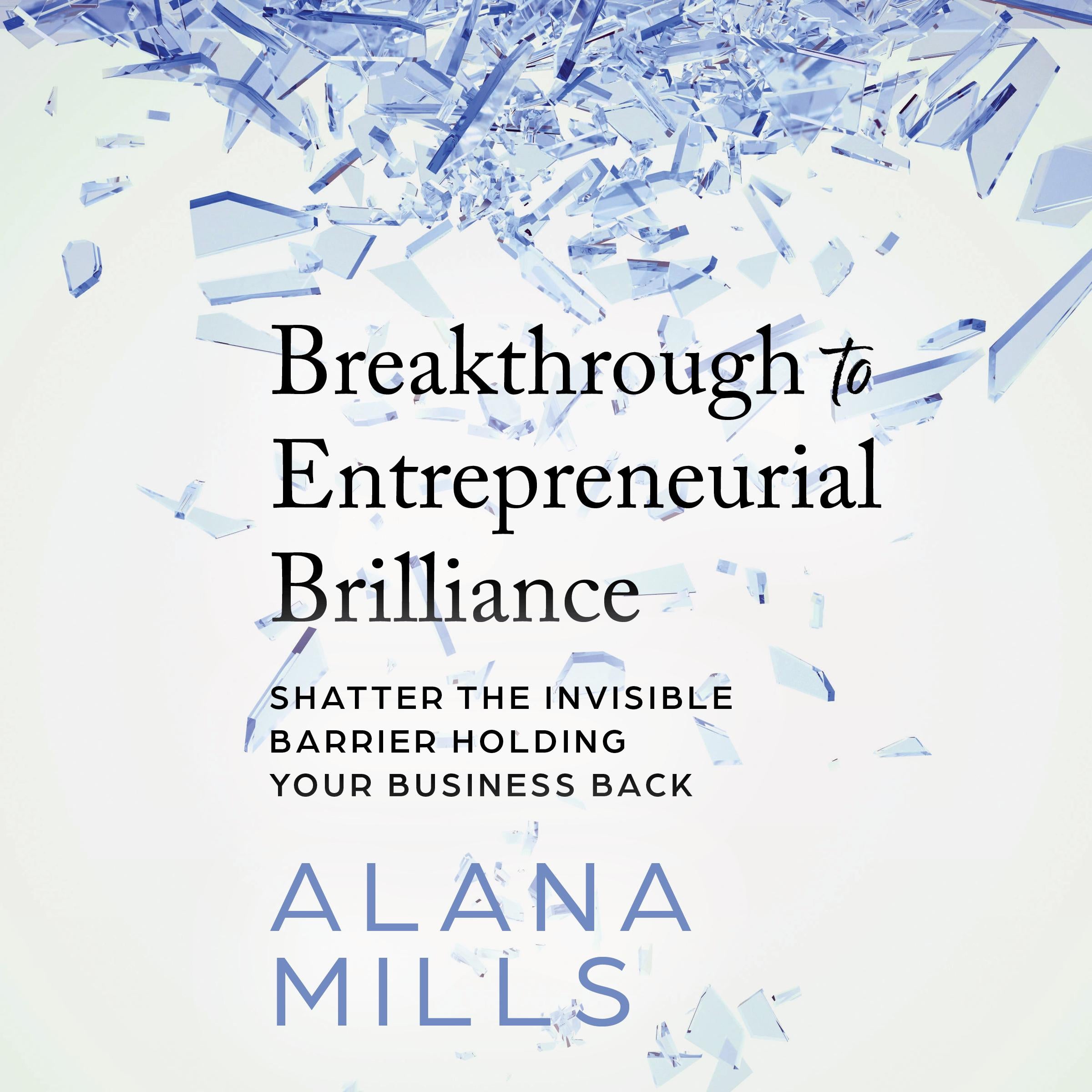Breakthrough to Entrepreneurial Brilliance