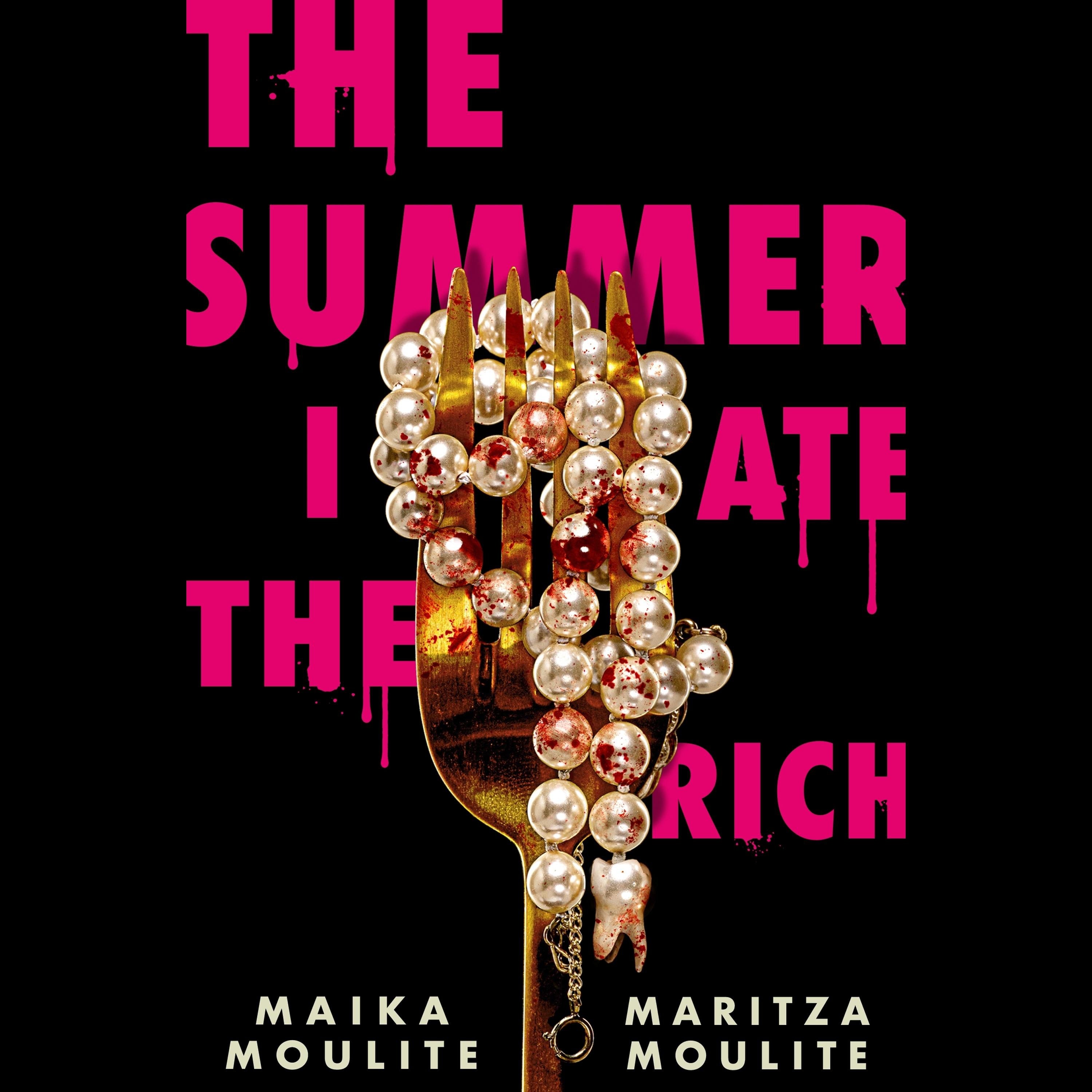 The Summer I Ate the Rich