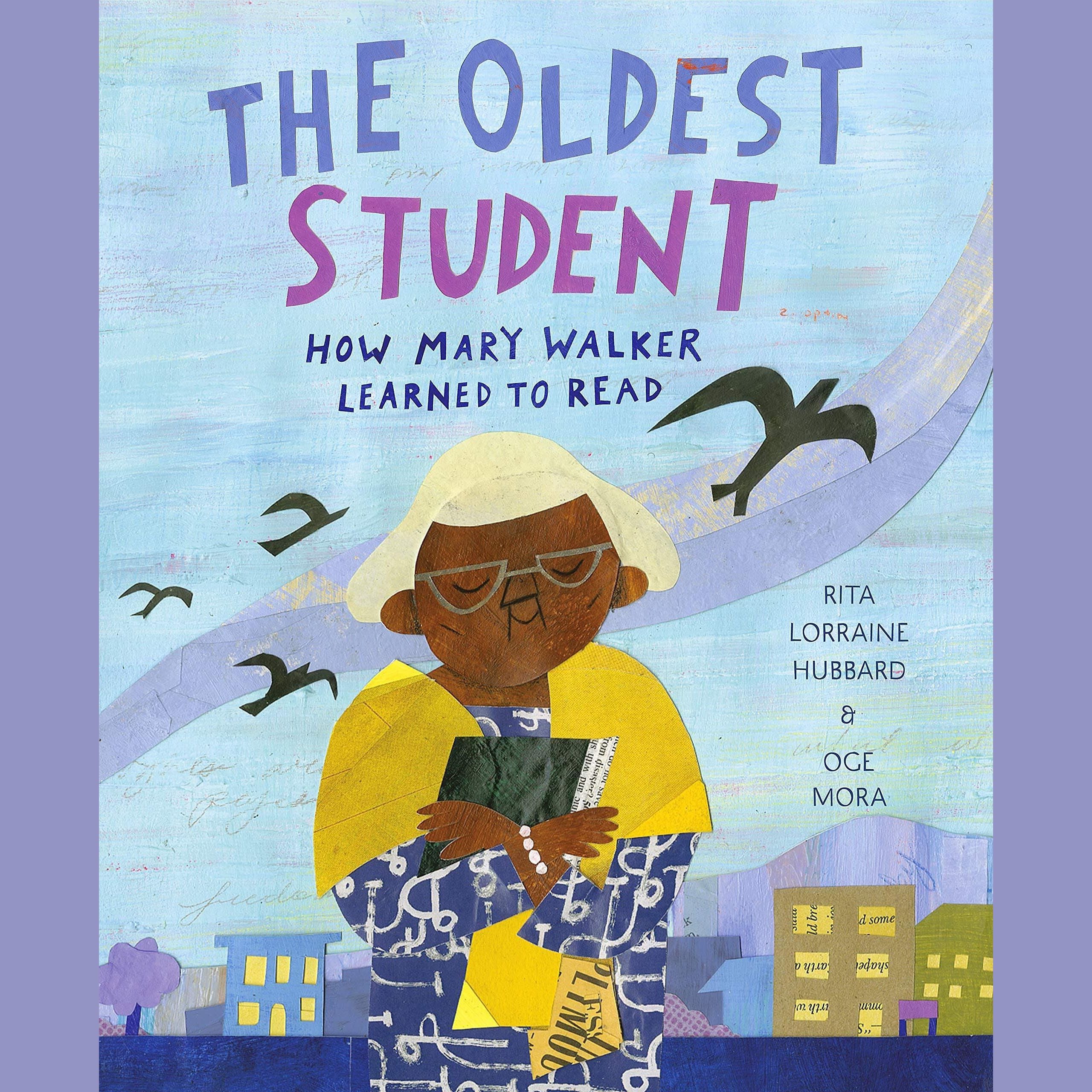 The Oldest Student: How Mary Walker Learned to Read