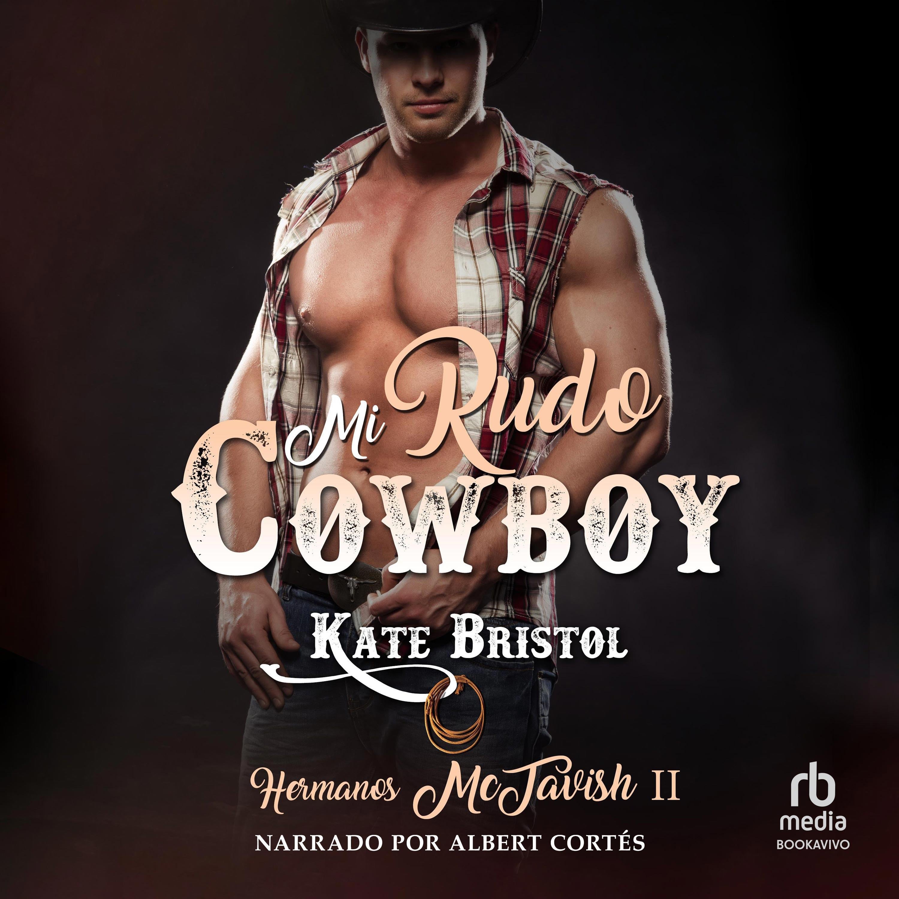 Mi rudo cowboy "My Rough Cowboy"