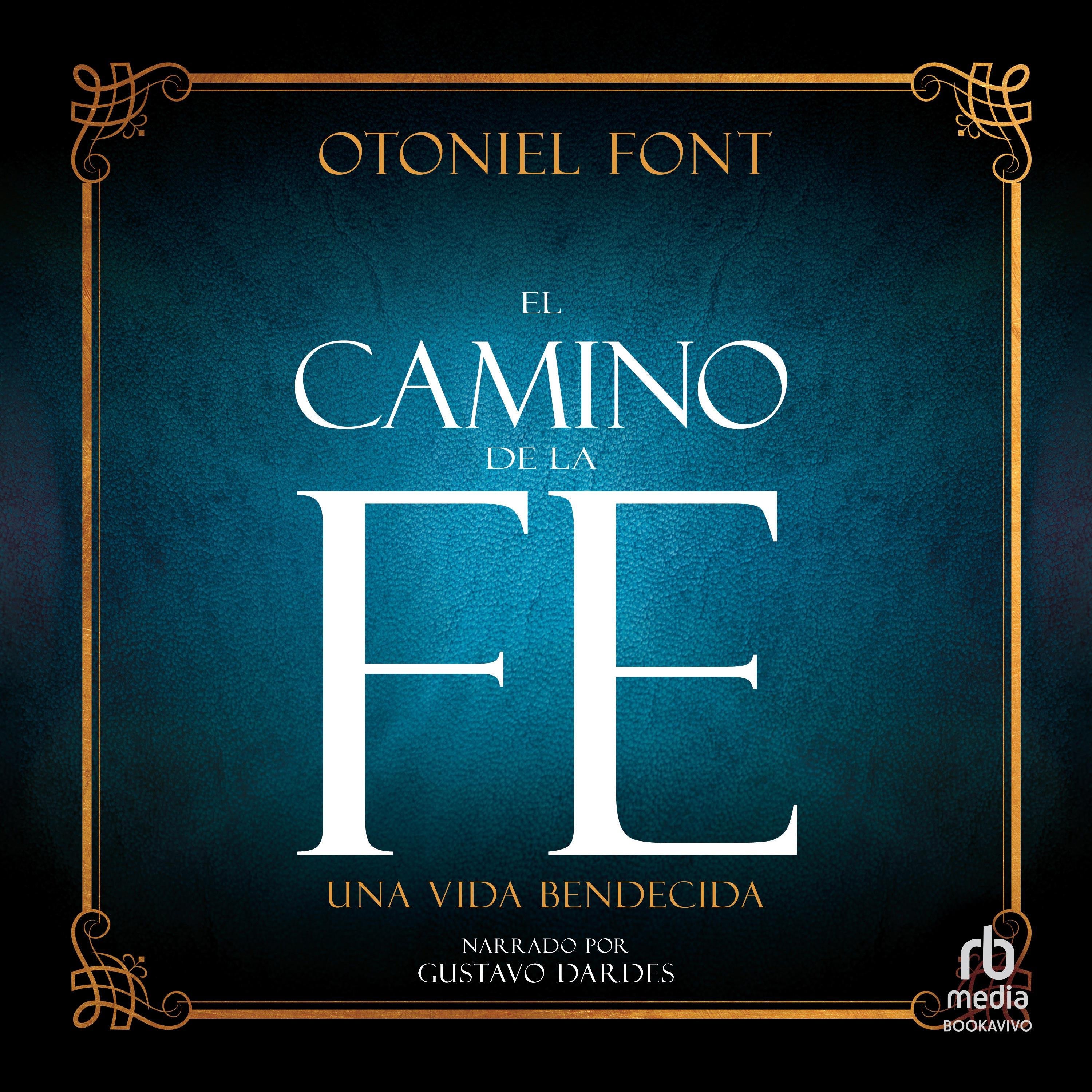 El Camino de la Fe "The Path of Faith"