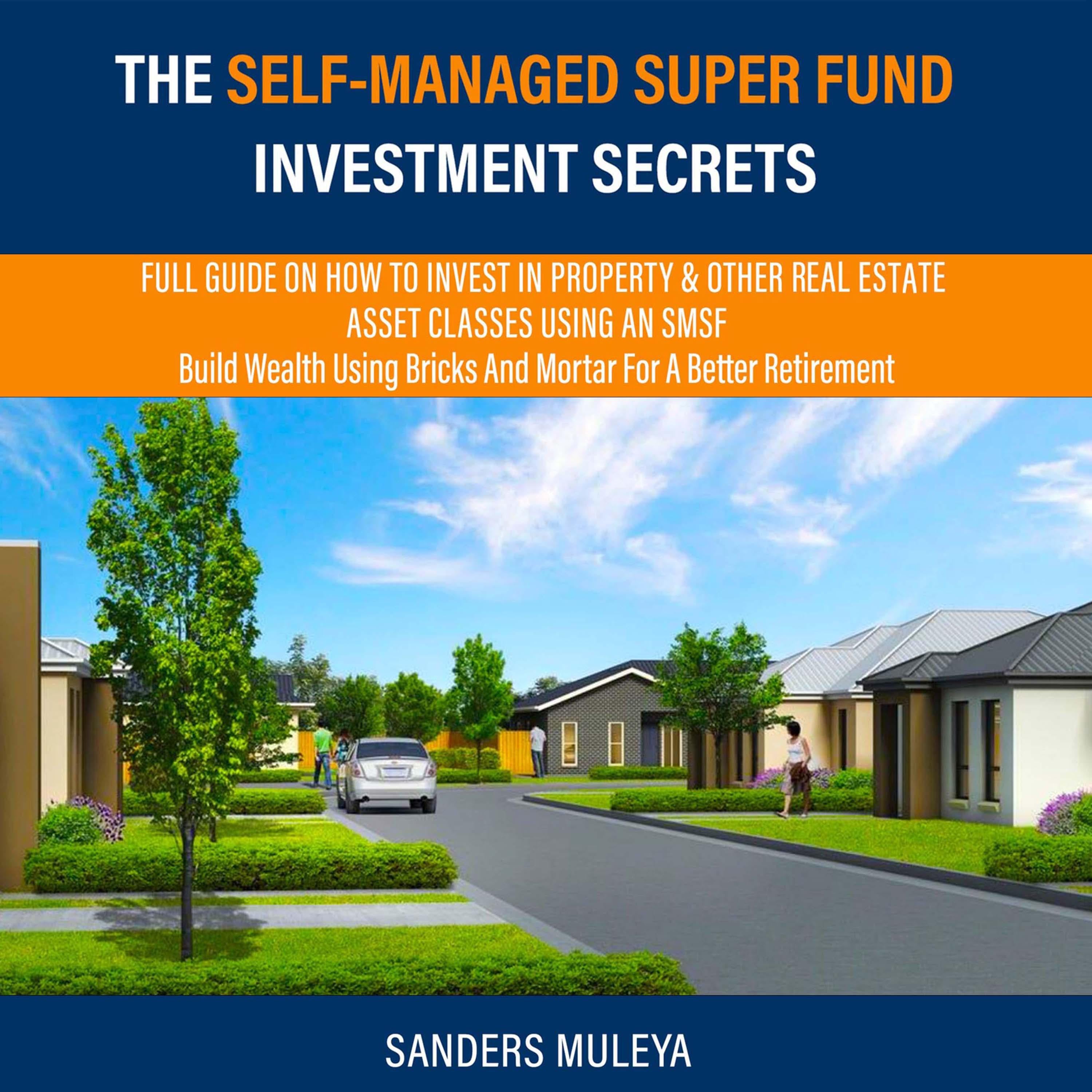 The Self-Managed Super Fund Investment Secrets
