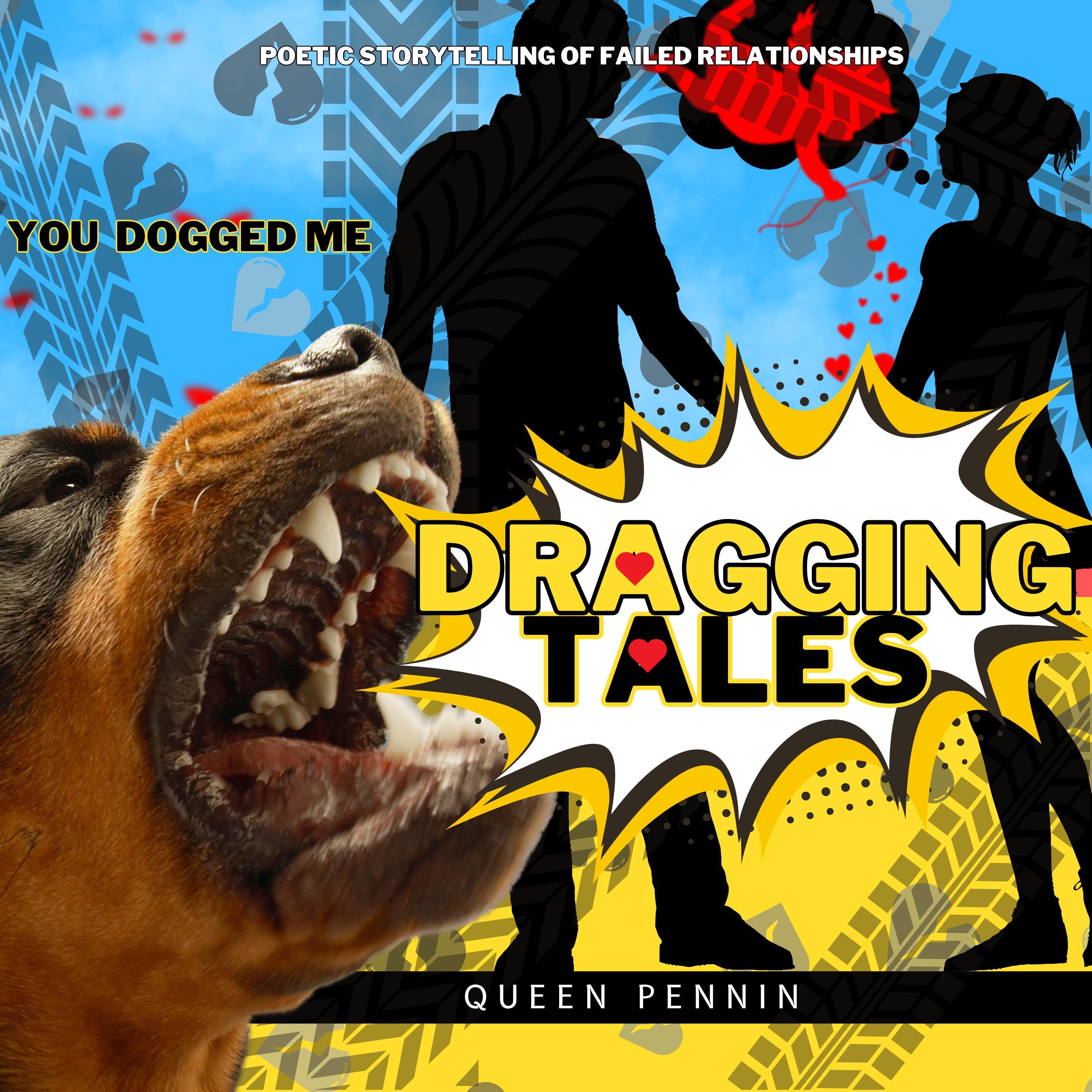 Dragging Tales-Poetic Stories of Getting Dragged by a Dog