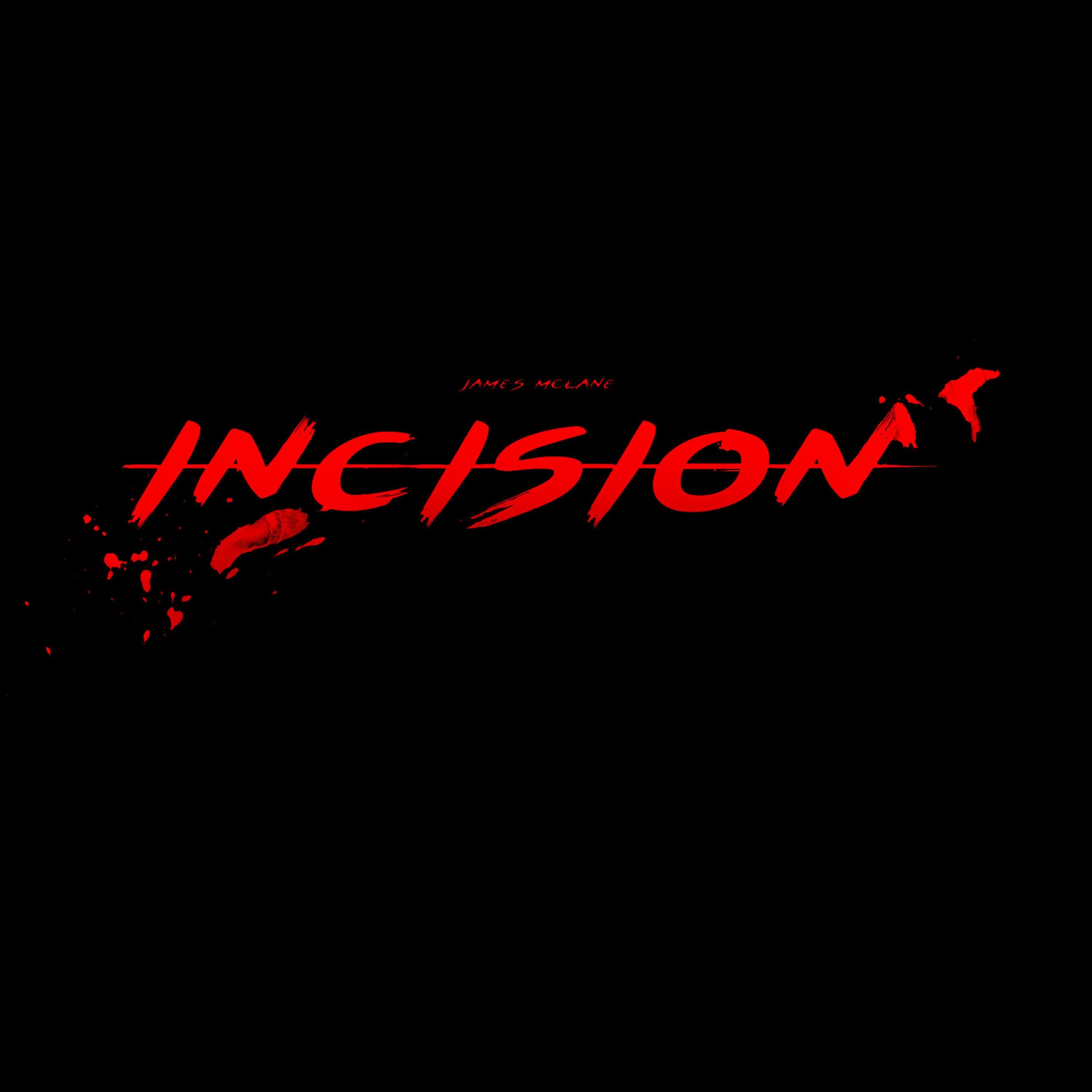 Incision