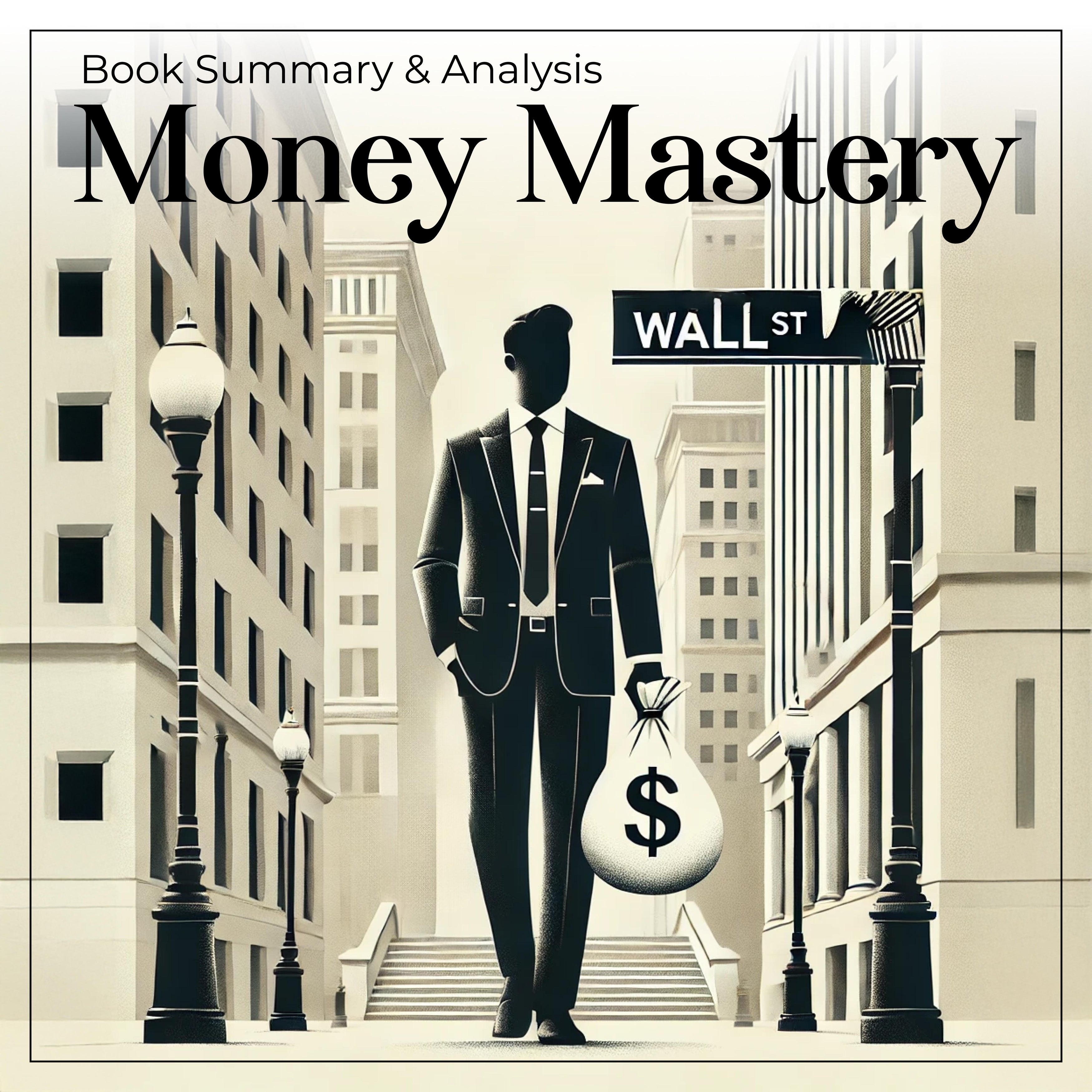 Money Mastery: Book Summary and Analysis