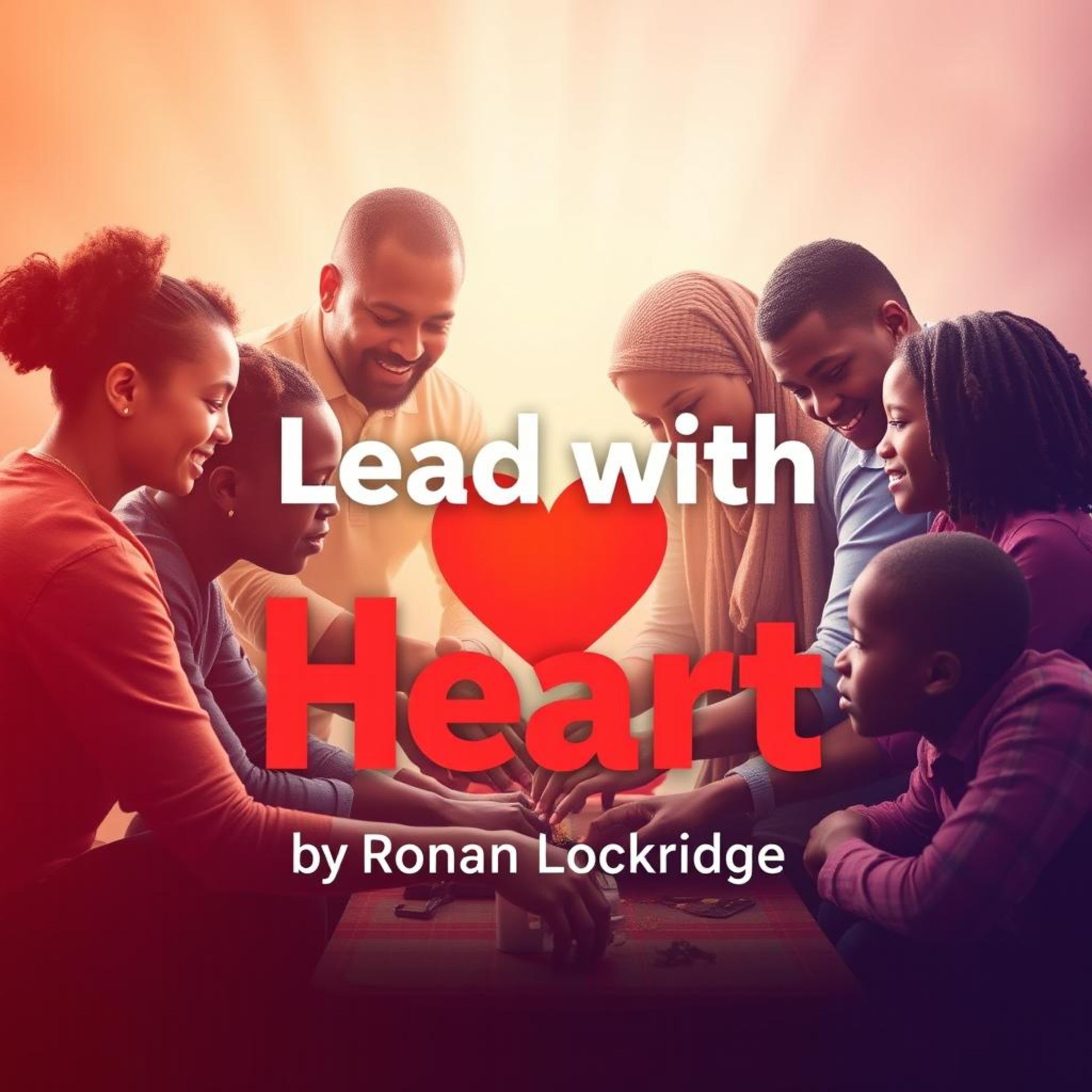 Lead with Heart: Empower Your Team with Honesty
