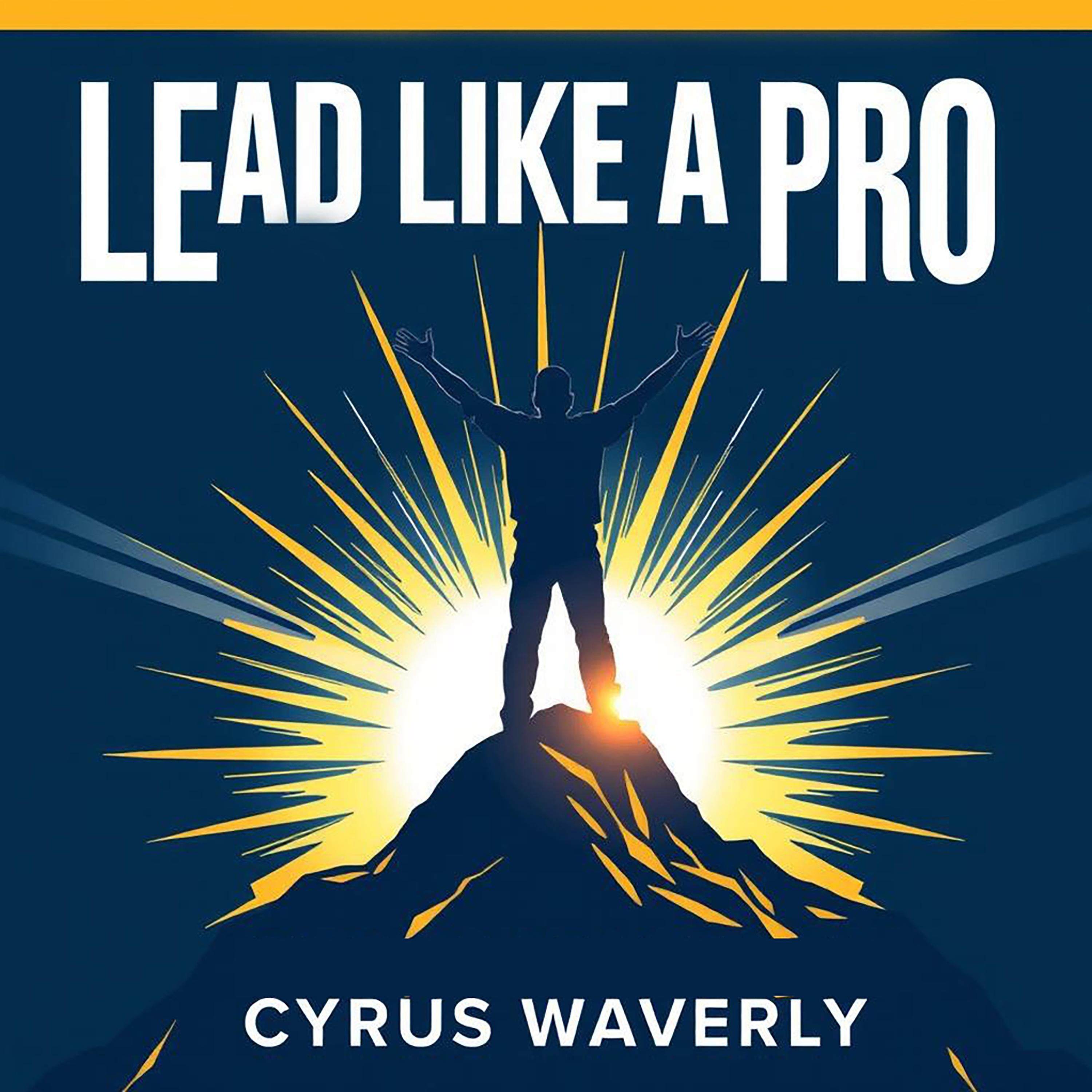 Lead Like a Pro: Amplify Your Influence Today