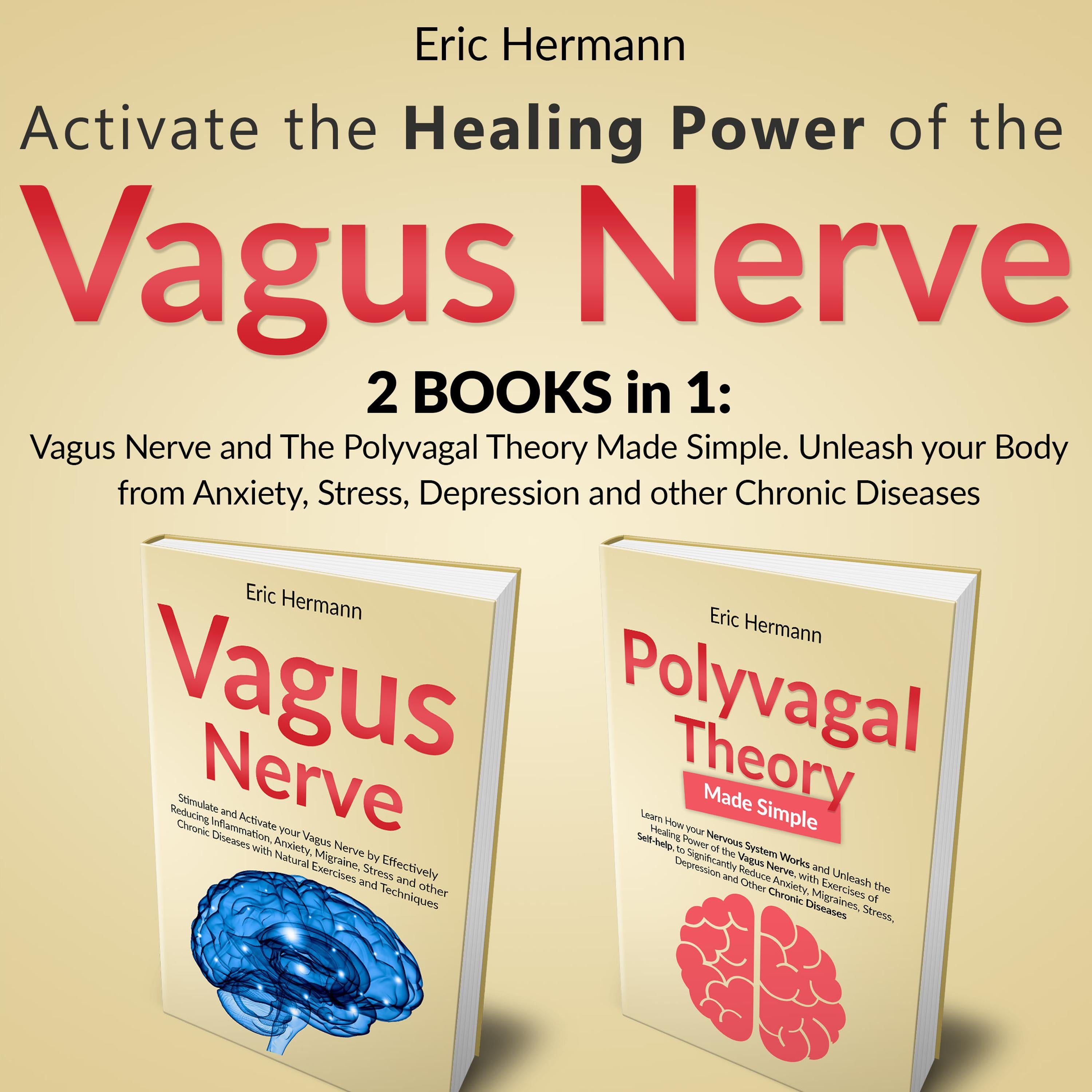 Activate the Healing Power of the Vagus Nerve