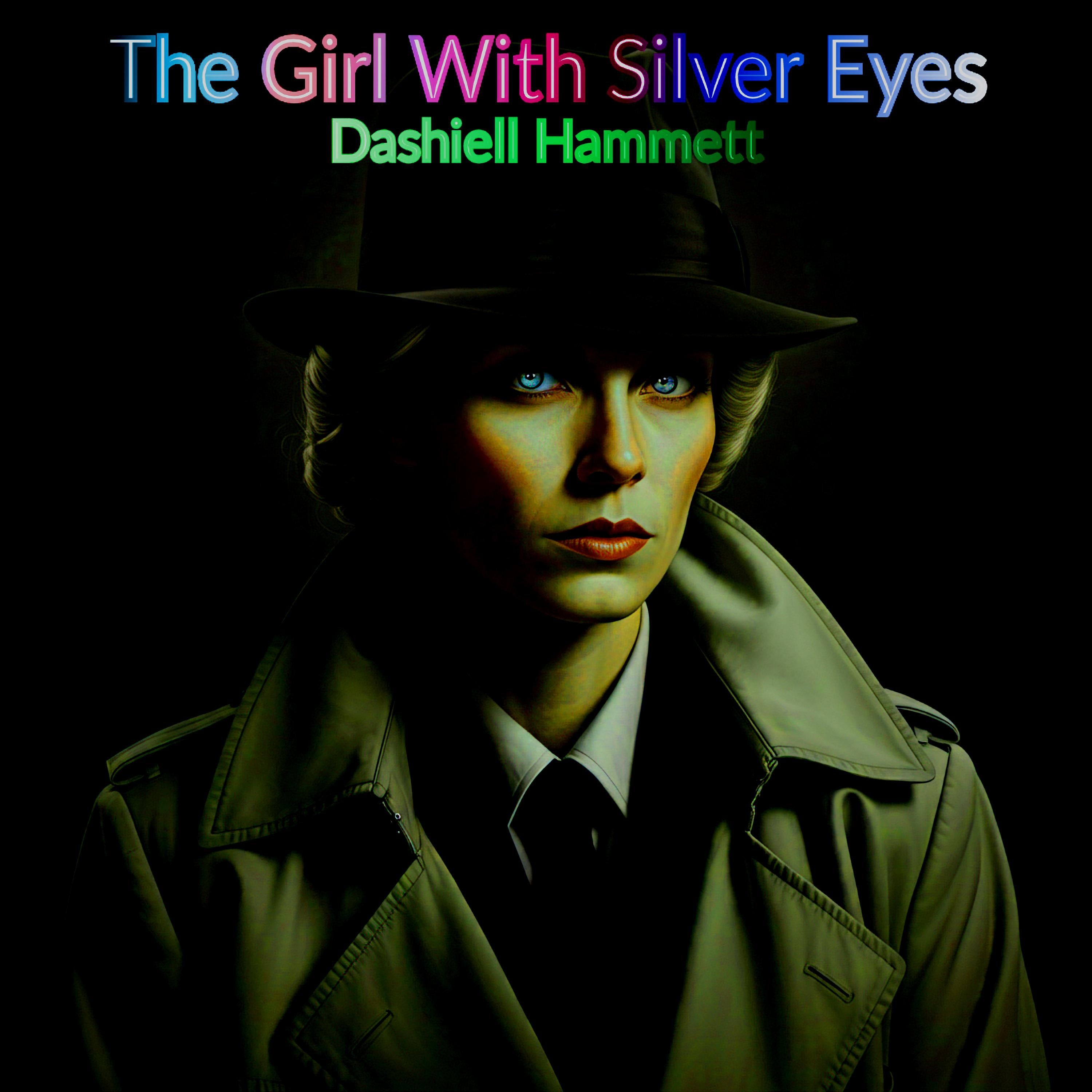 The Girl with Silver Eyes