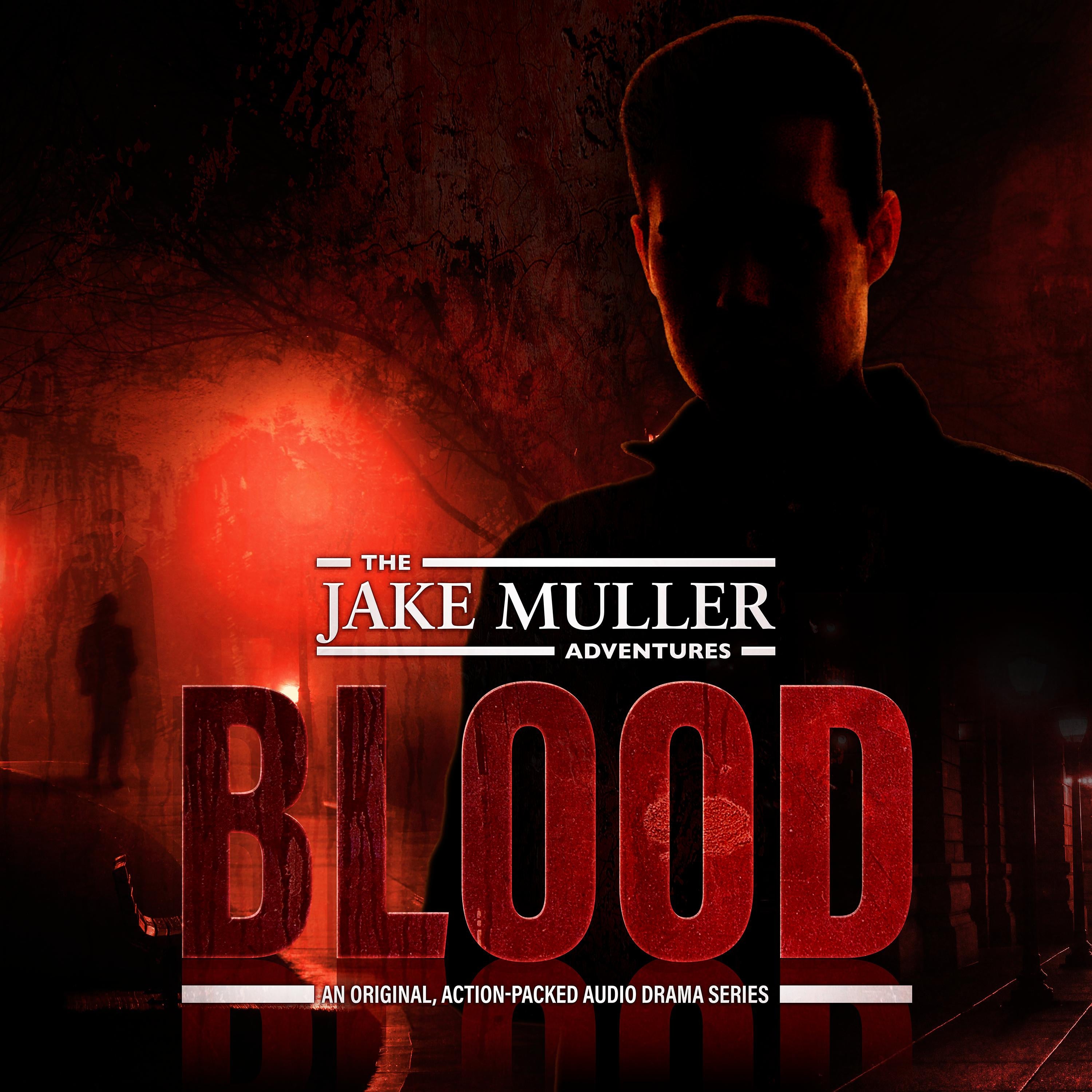 The Jake Muller Adventures: Blood