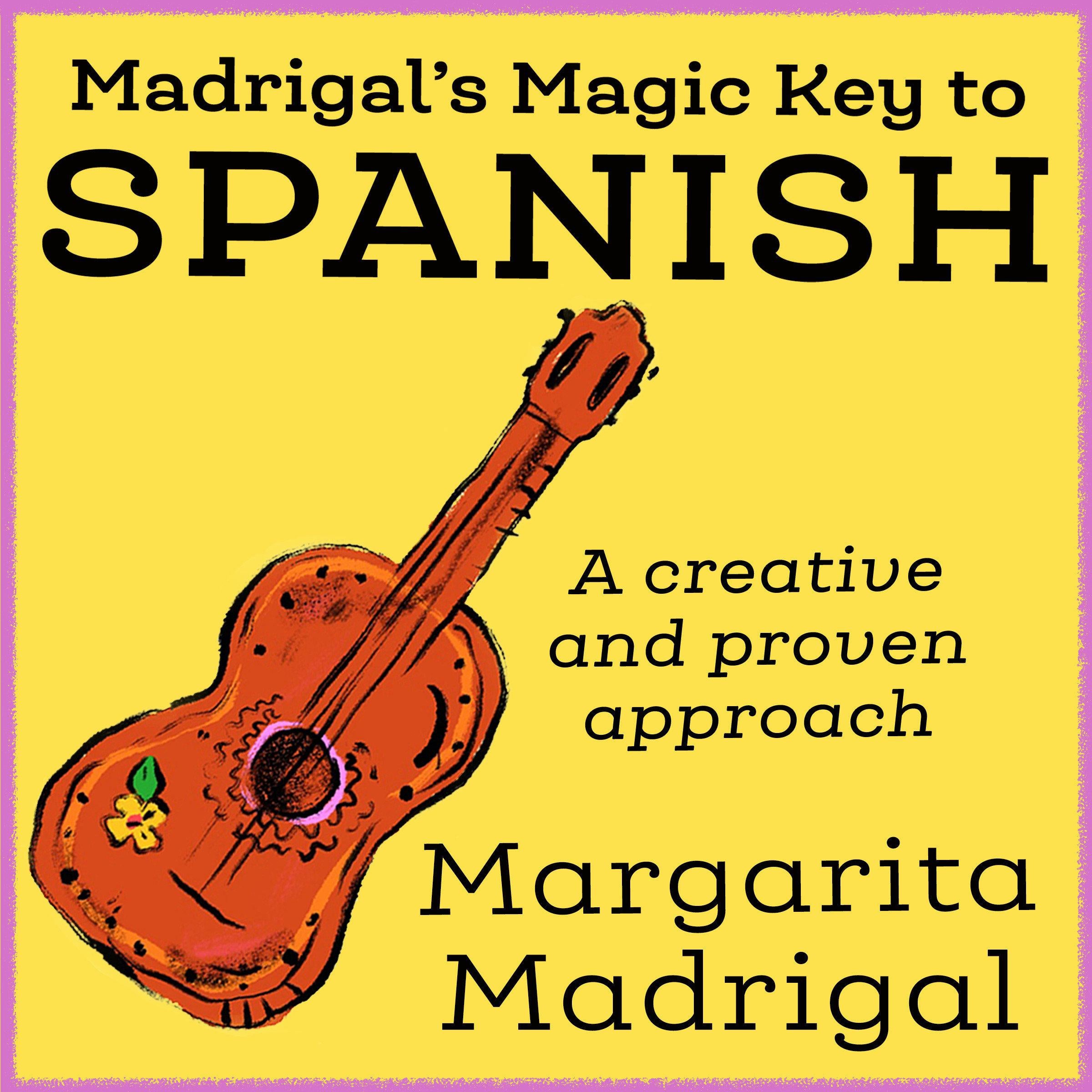 Madrigal's Magic Key to Spanish