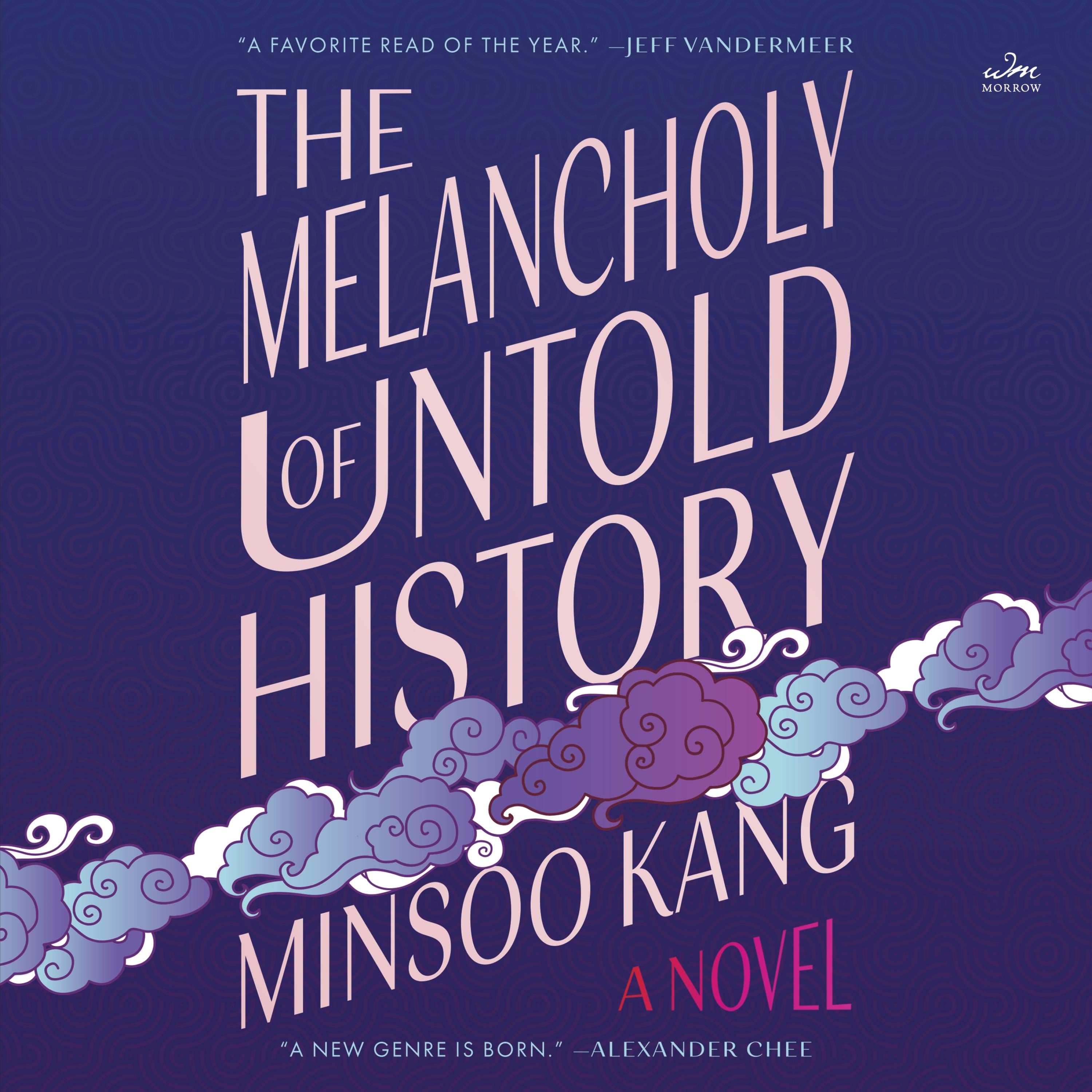 The Melancholy of Untold History