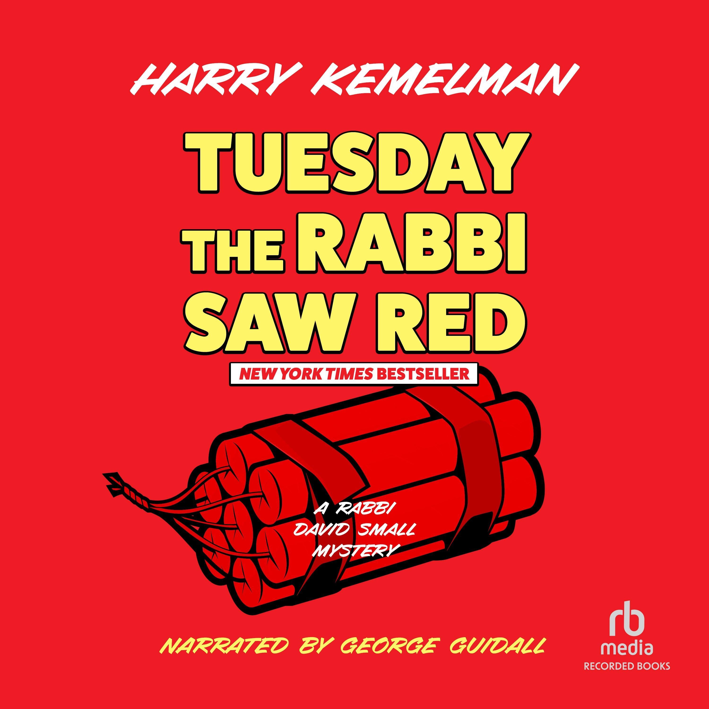 Tuesday the Rabbi Saw Red