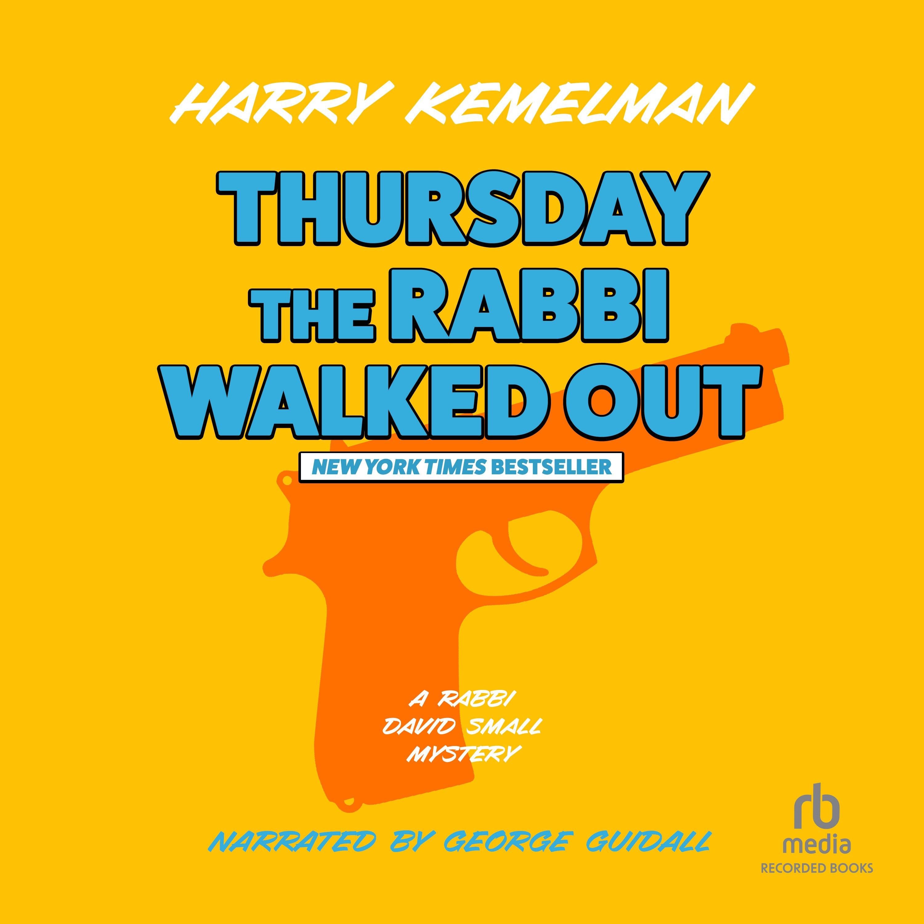 Thursday the Rabbi Walked Out