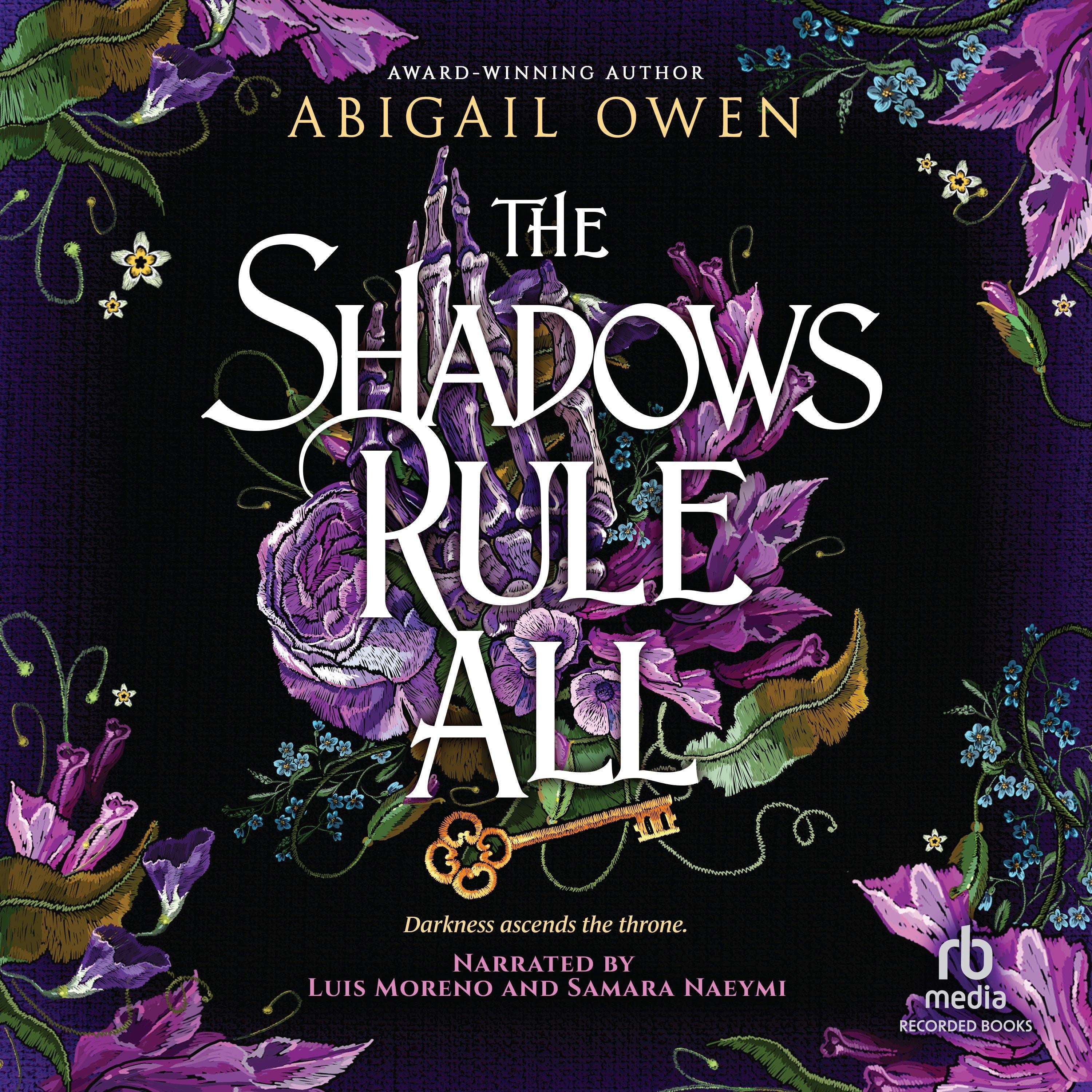 The Shadows Rule All