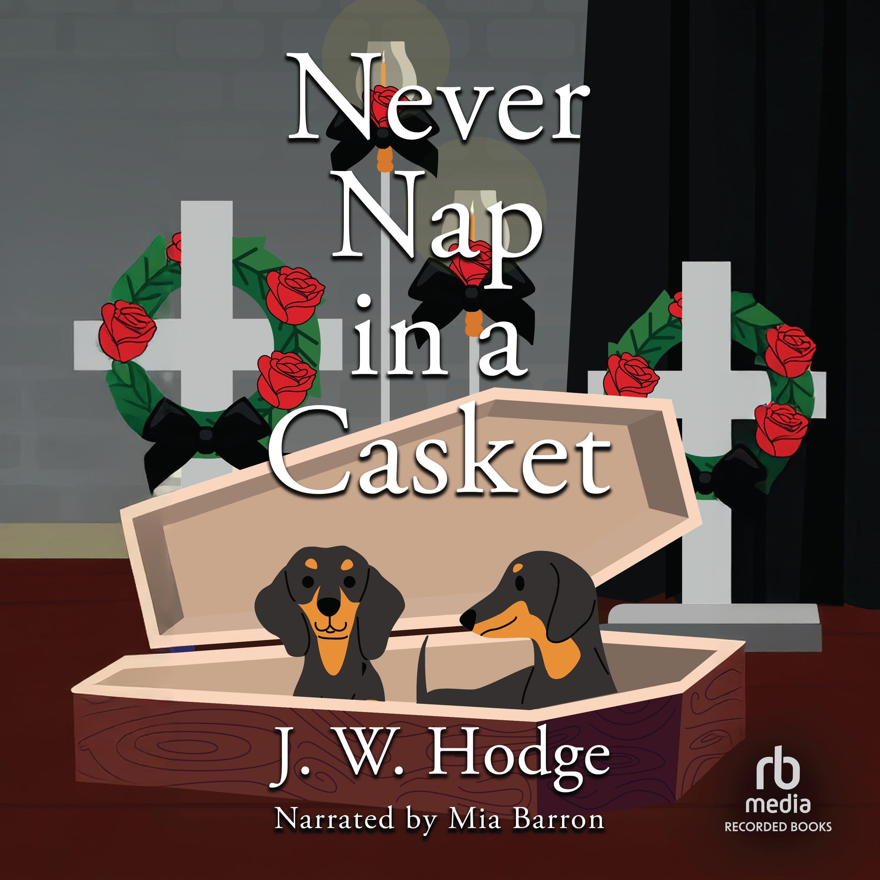 Never Nap in a Casket