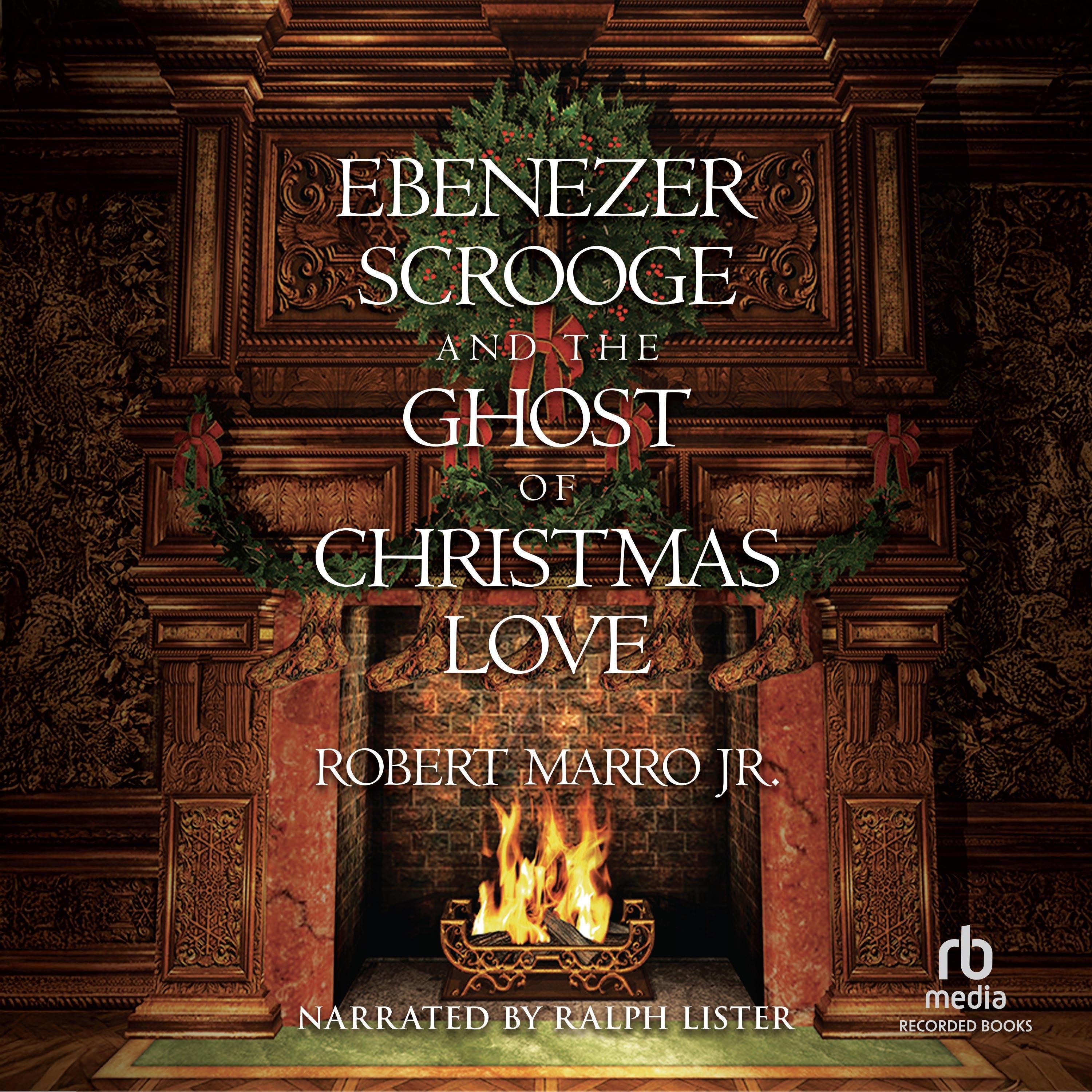 Ebenezer Scrooge and the Ghost of Christmas Love