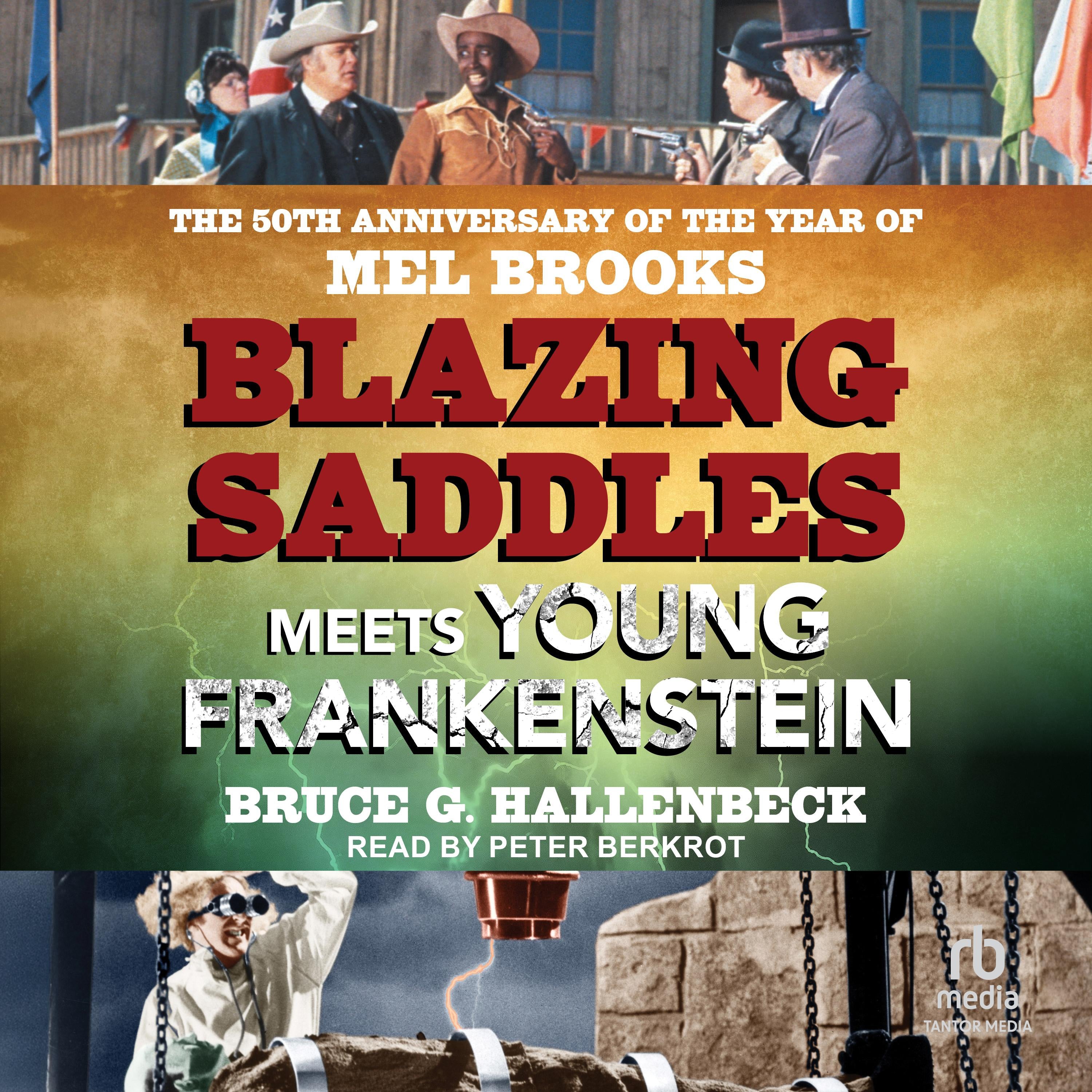 Blazing Saddles Meets Young Frankenstein