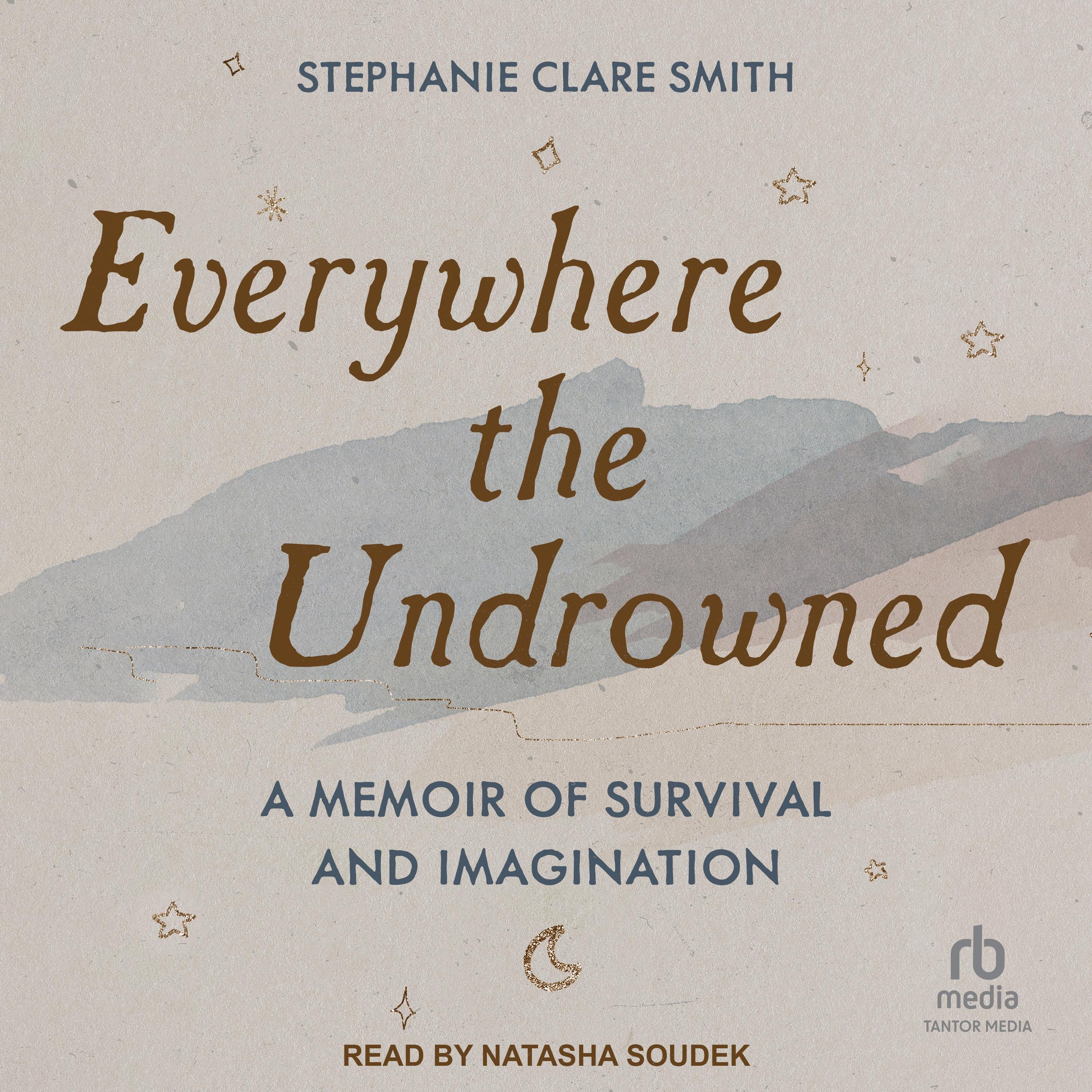 Everywhere the Undrowned