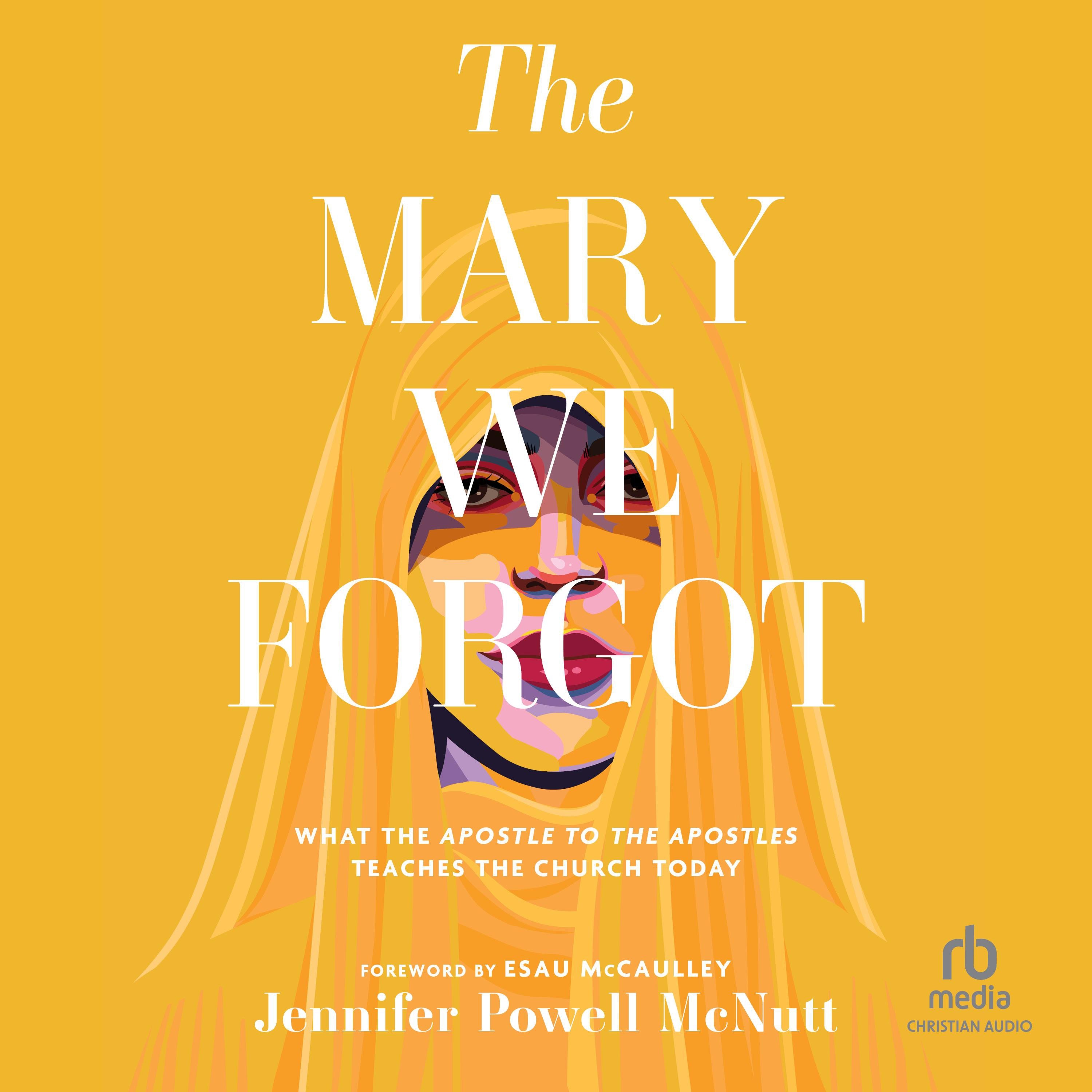 The Mary We Forgot