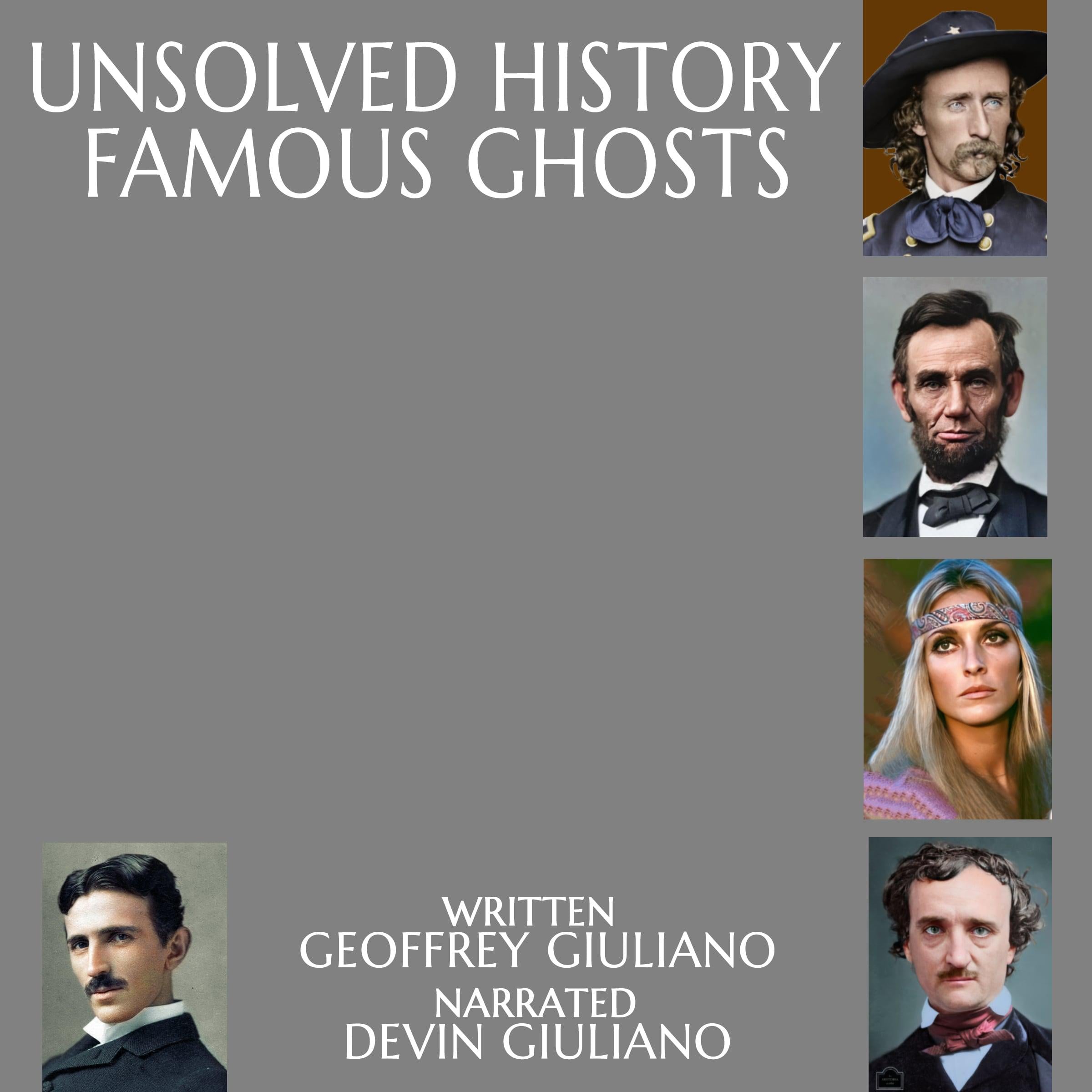 Unsolved History Famous Ghosts