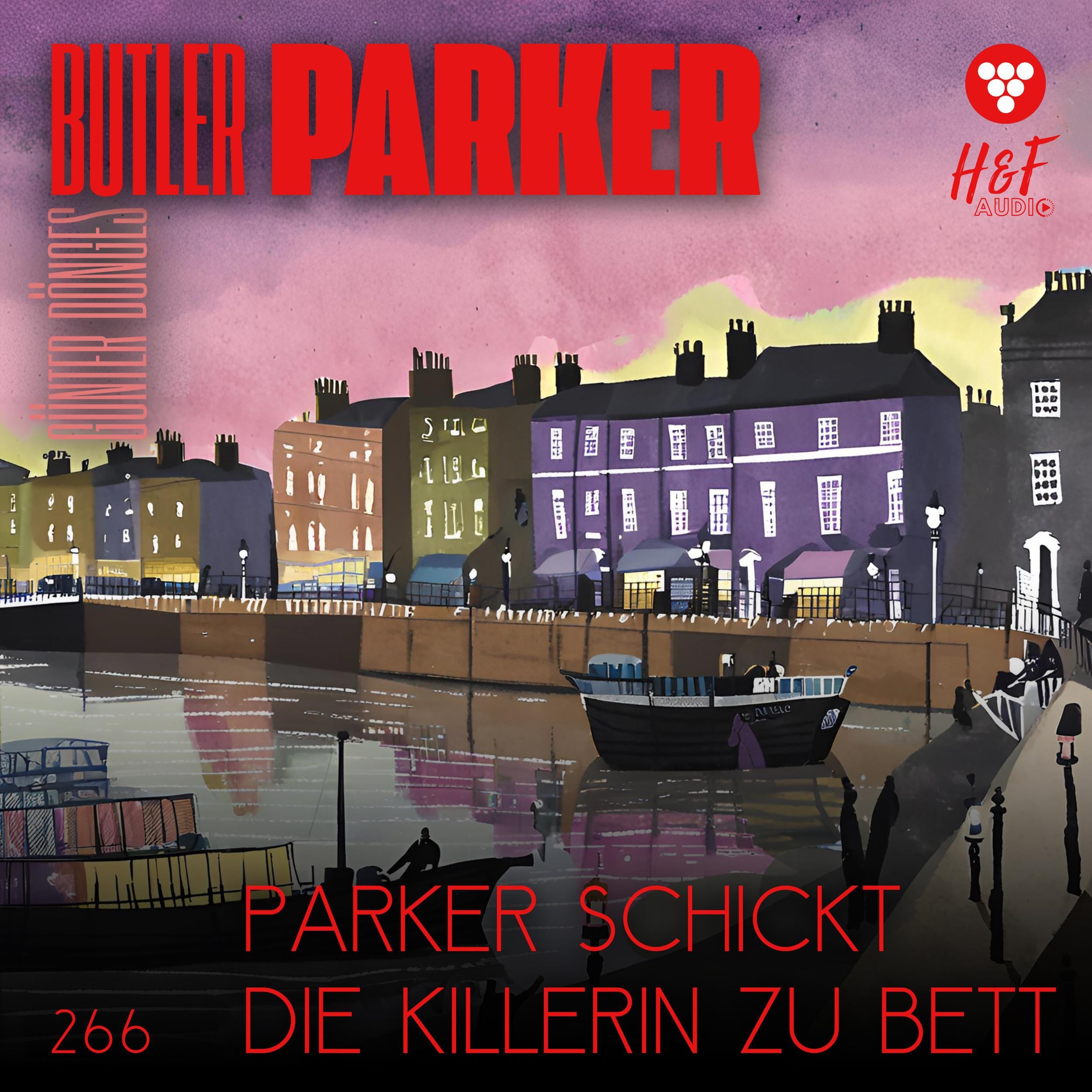 Parker schickt die Killerin zu Bett - Butler Parker, Band 266 (ungekürzt)