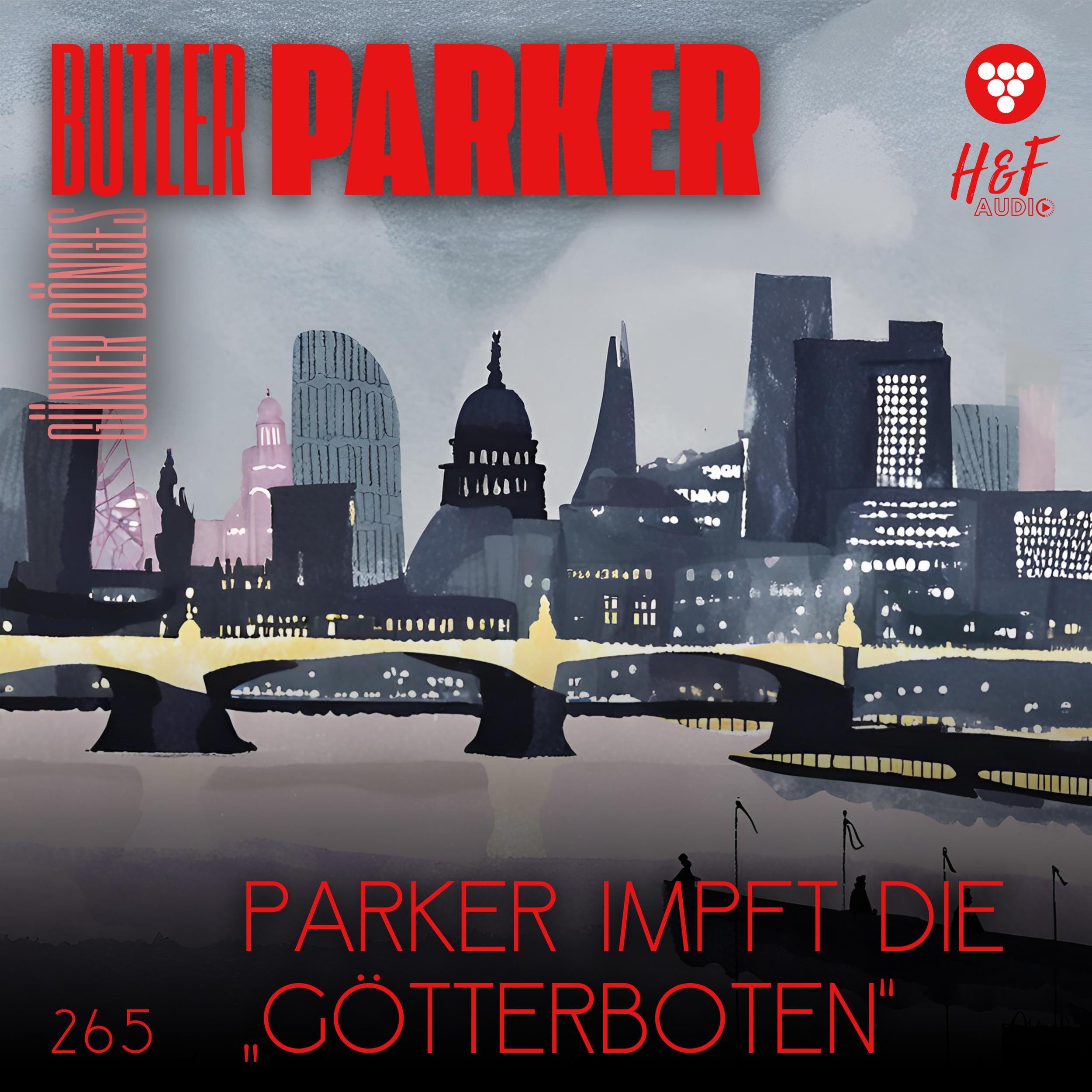 Parker impft die "Götterboten" - Butler Parker, Band 265 (ungekürzt)