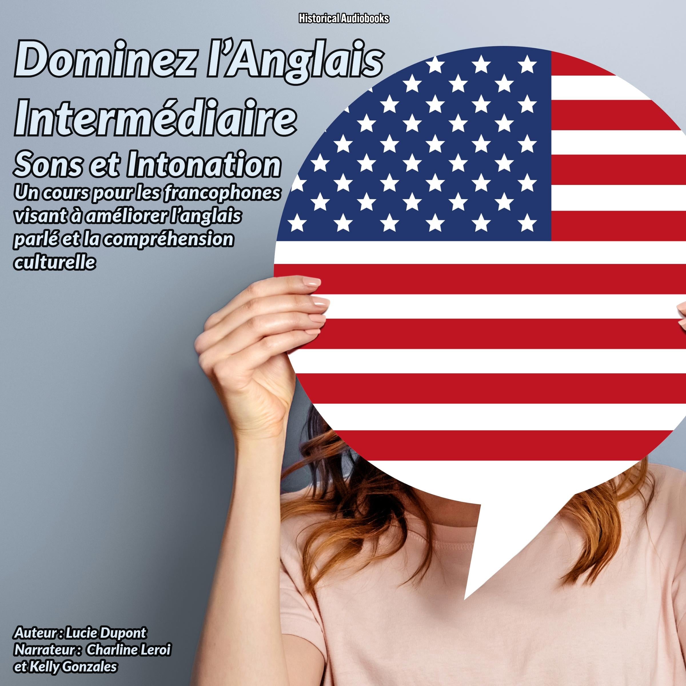 Dominez l’Anglais Intermédiaire : Sons et Intonation