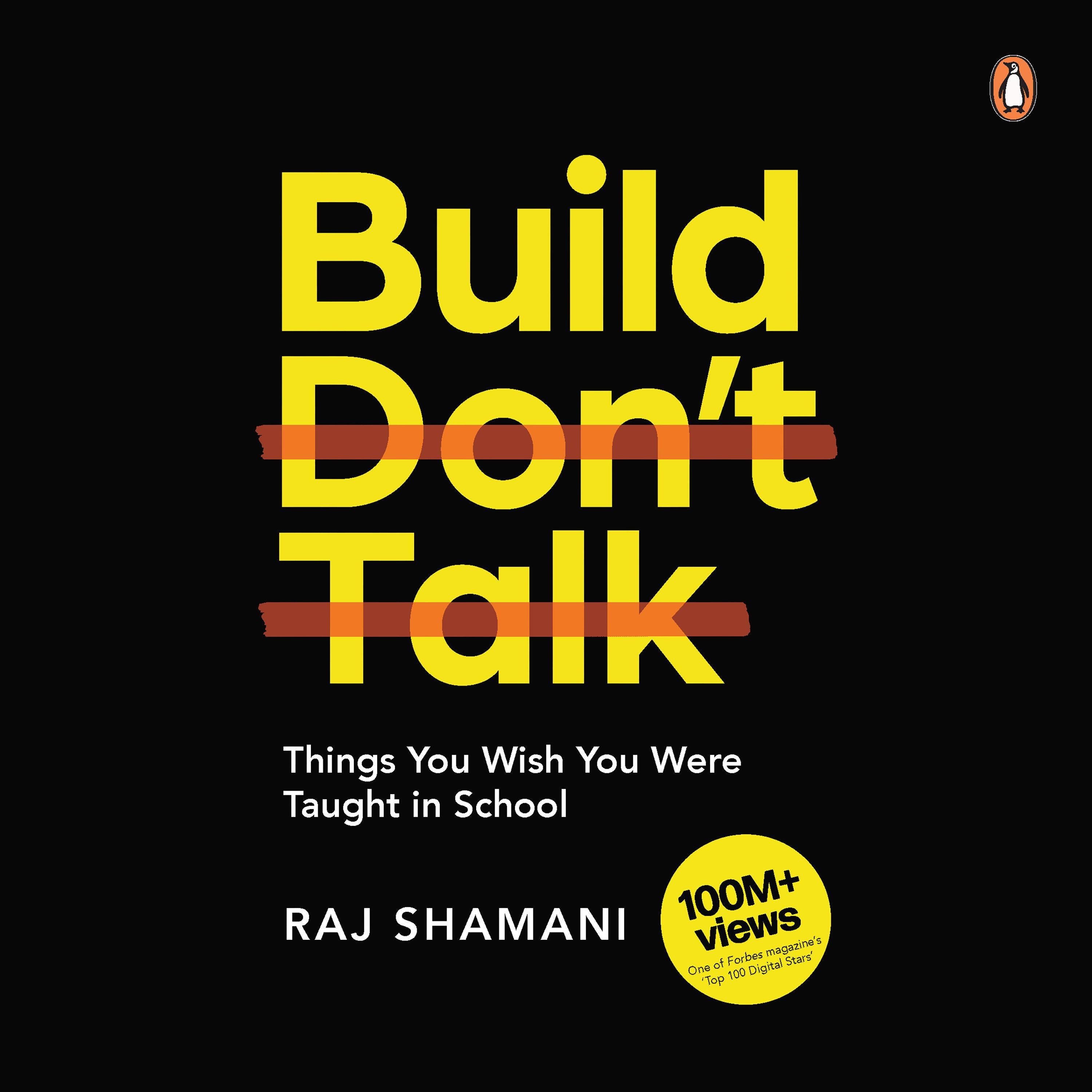 Build, Don't Talk: Things You Wish You Were Taught in School