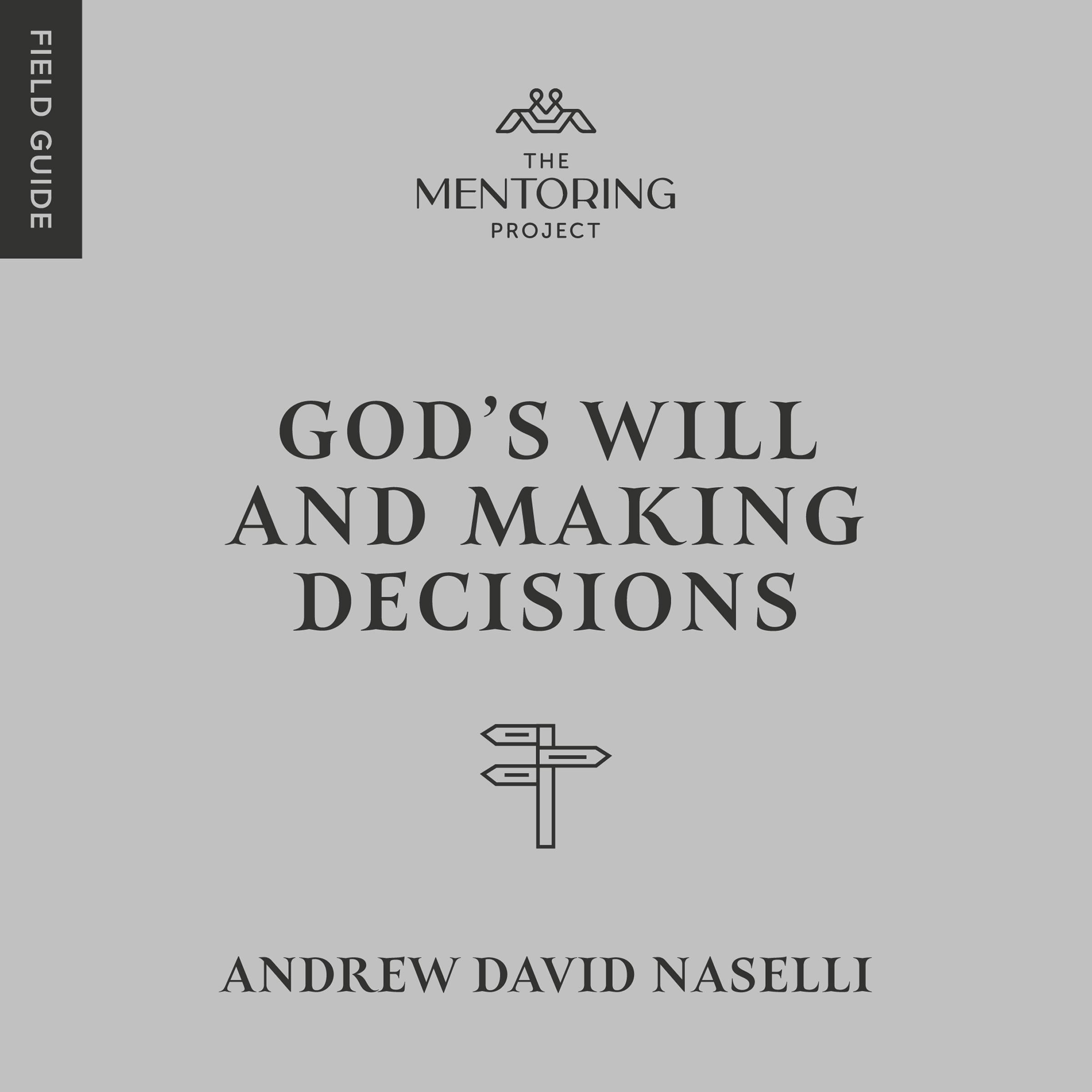 God’s Will and Making Decisions