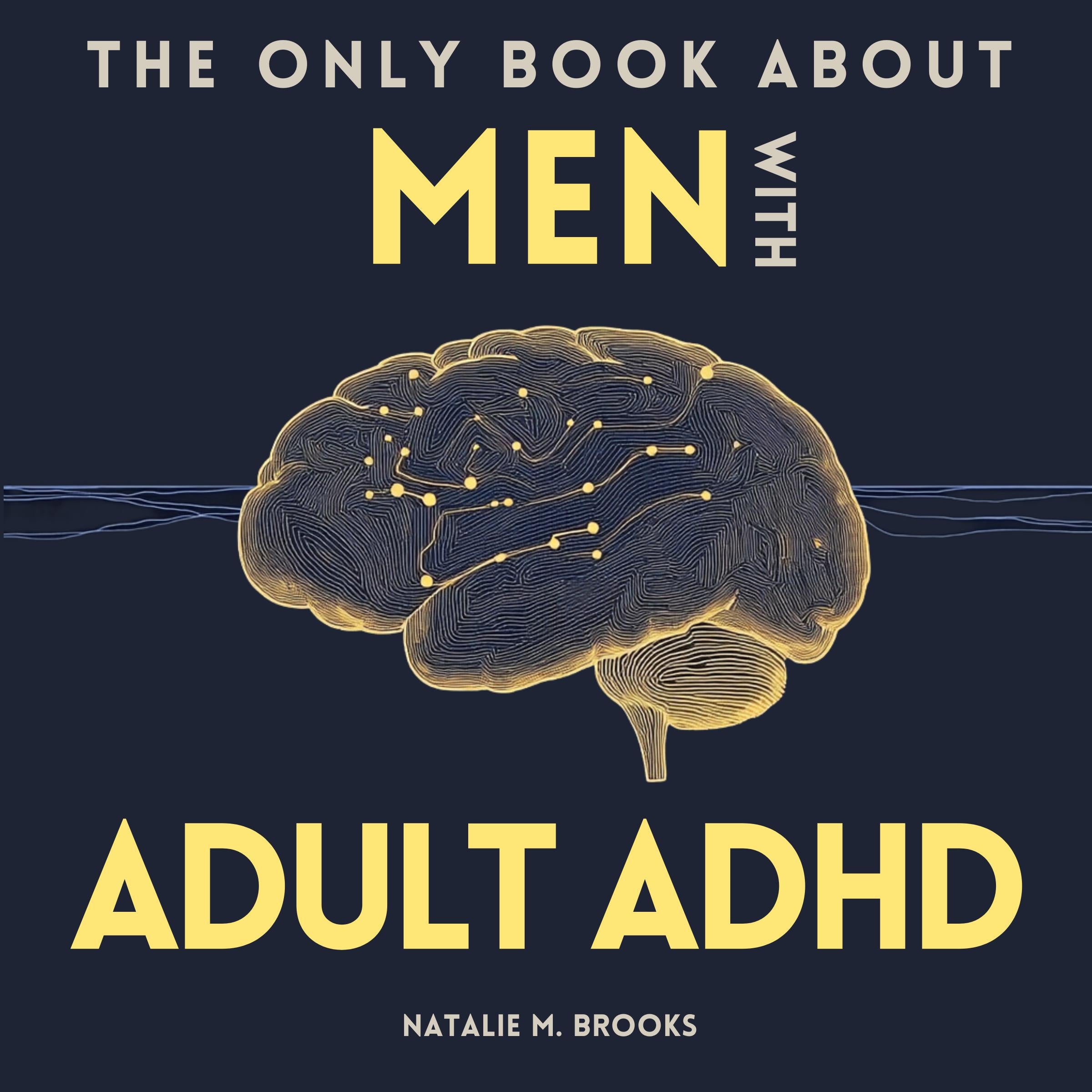 The Only Book Men With Adult ADHD Need