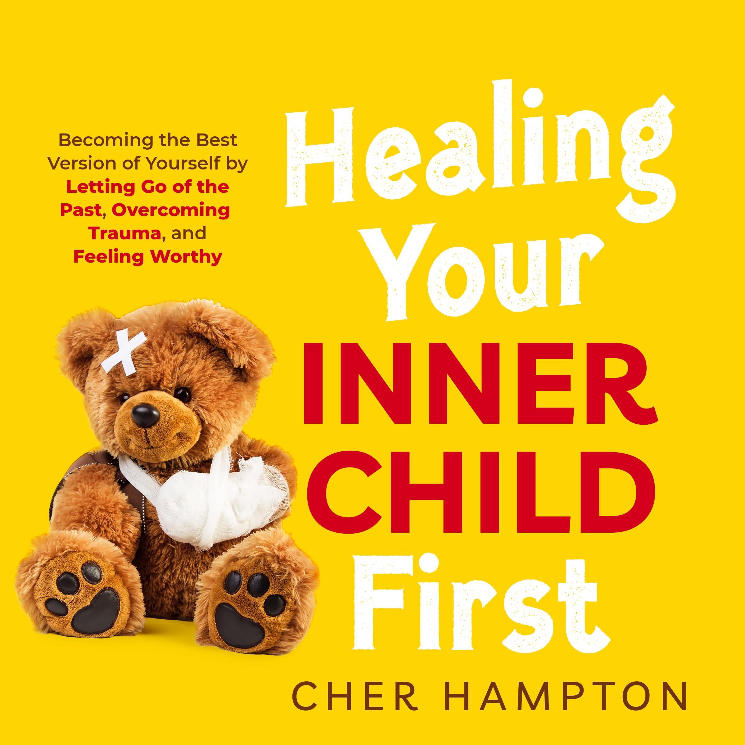 Healing Your Inner Child First