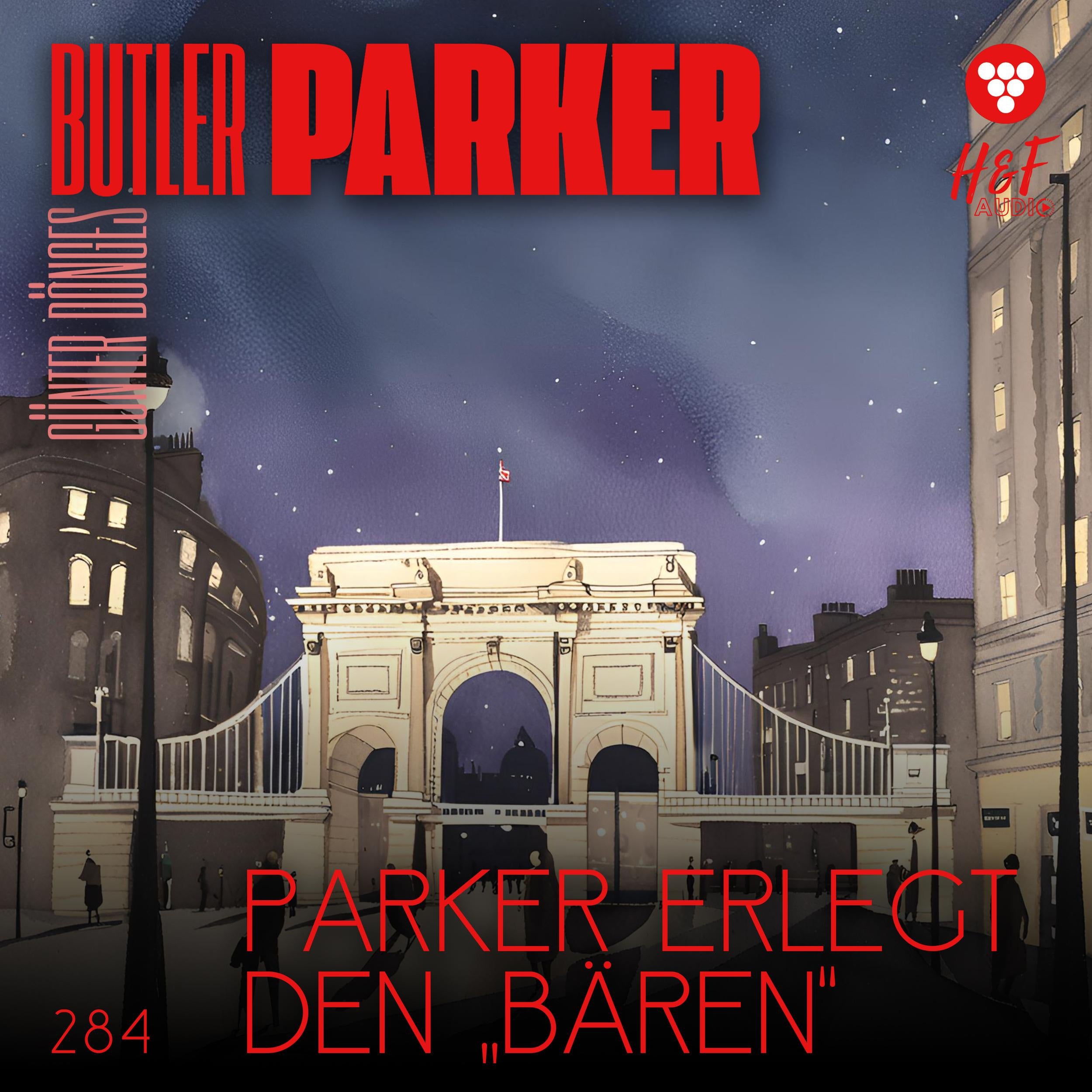 Parker erlegt den "Bären" - Butler Parker, Band 284 (ungekürzt)