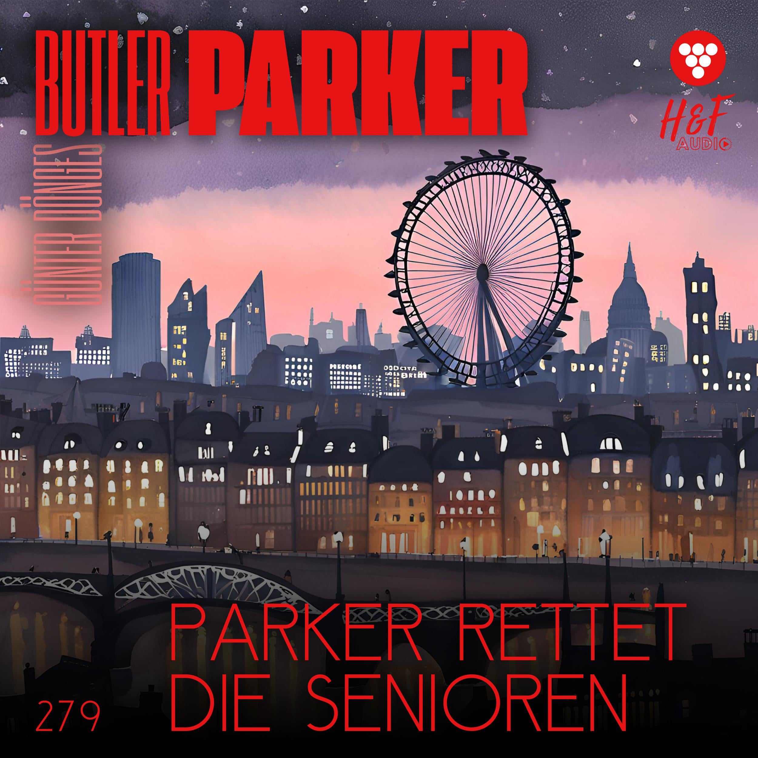 Parker rettet die Senioren - Butler Parker, Band 279 (ungekürzt)