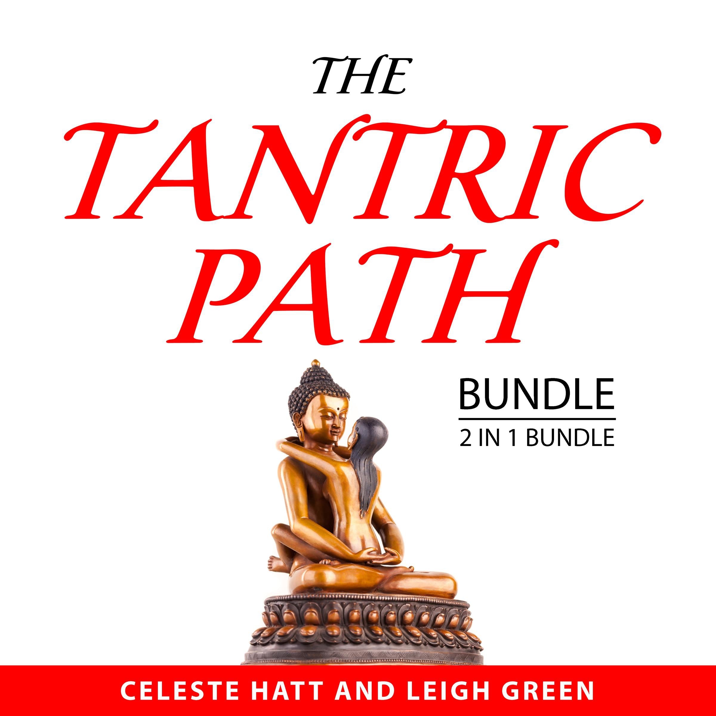 The Tantric Path Bundle, 2 in 1 Bundle: