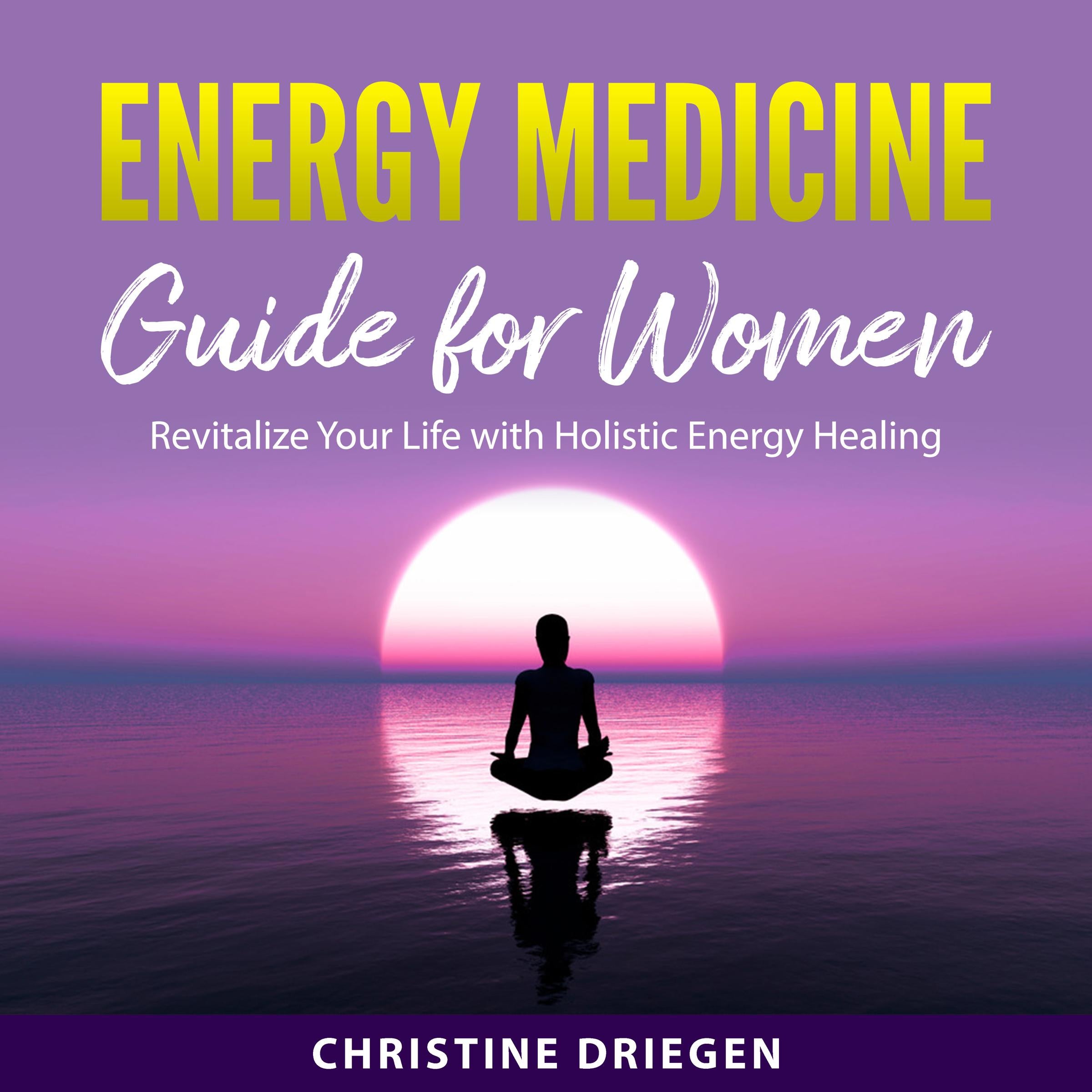 Energy Medicine Guide for Women