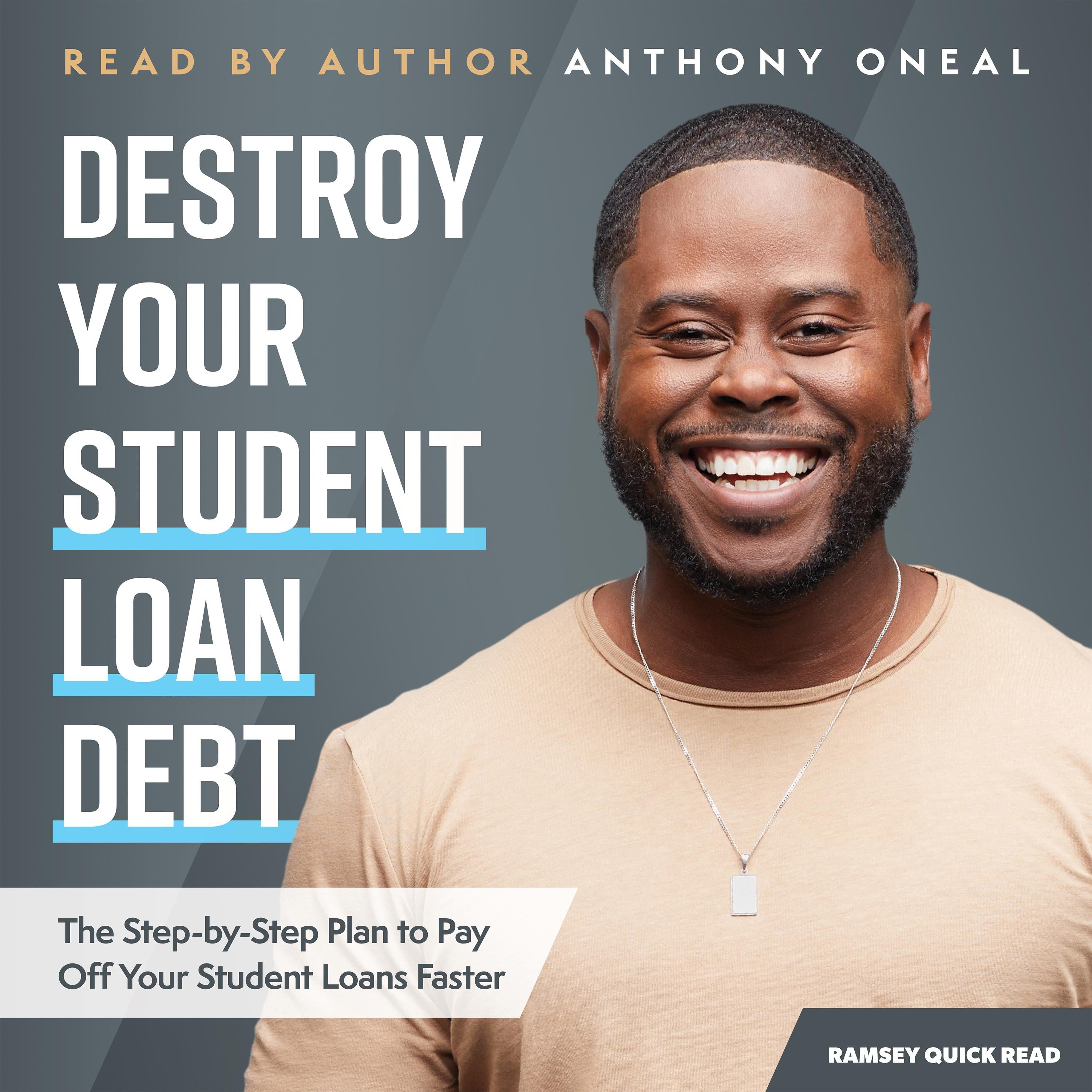 Destroy Your Student Loan Debt