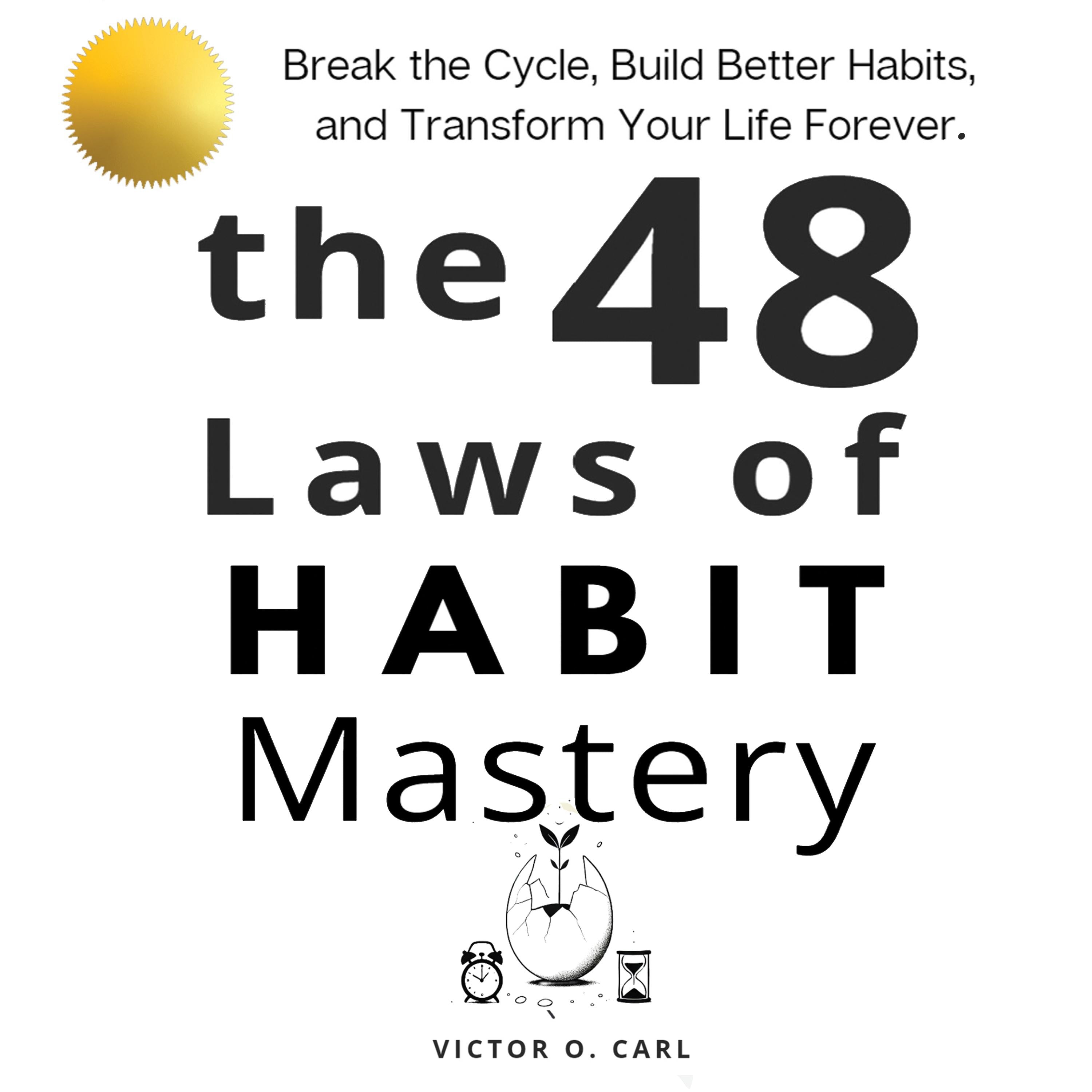 The 48 Laws of Habit Mastery